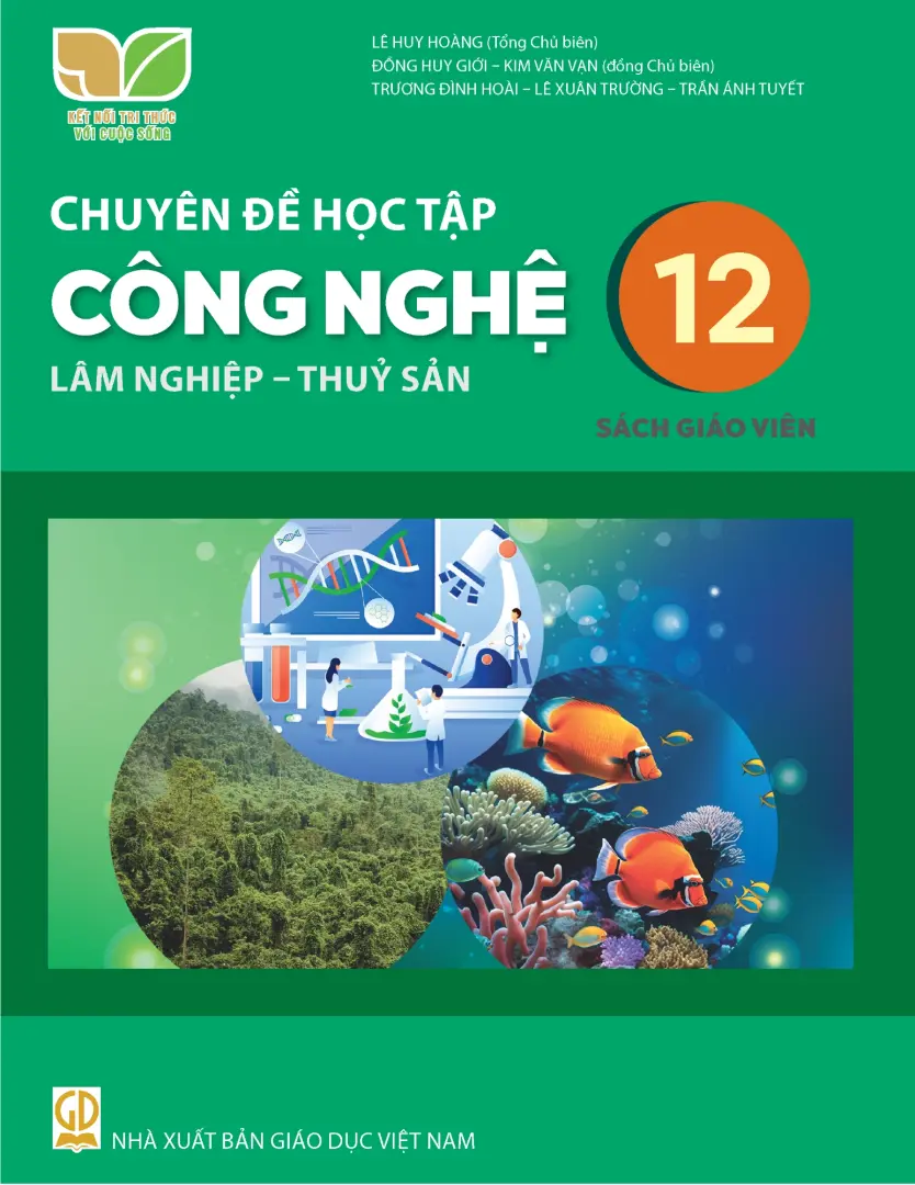 Sách giáo viên Chuyên đề học tập Công nghệ 12 - Lâm nghiệp - Thủy sản - Kết nối tri thức