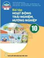 Sách bài tập Hoạt động hướng nghiệp, trải nghiệp 10 (bản 2) - Chân Trời Sáng Tạo