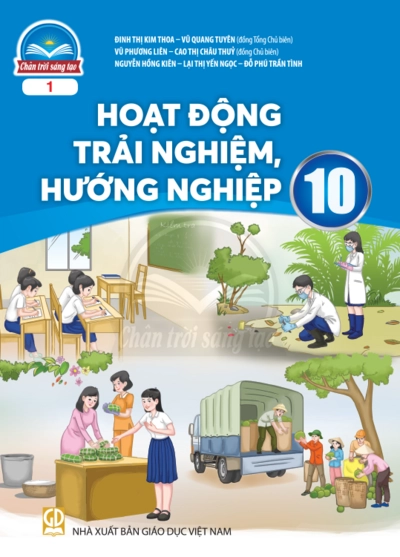 Sách bài tập Hoạt động hướng nghiệp, trải nghiệp 10 (bản 1) - Chân Trời Sáng Tạo