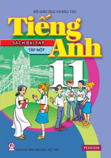 Sách bài tập Tiếng Anh 11 Thí điểm - Tập 1