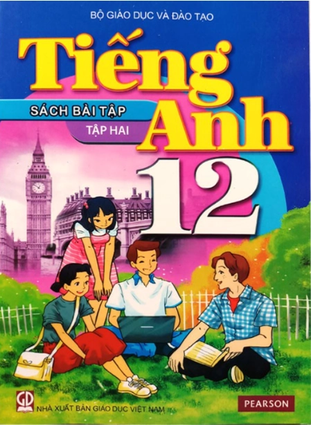 Sách bài tập Tiếng Anh 12 thí điểm - Tập 2