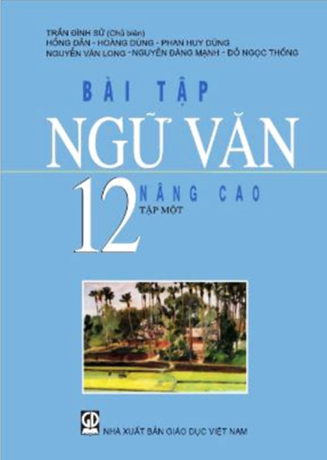 Sách bài tập Ngữ văn 12 nâng cao - Tập 1