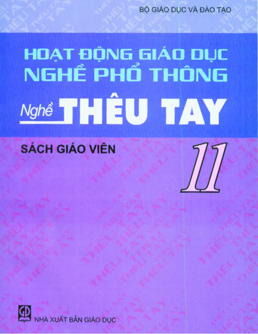 Sách giáo viên Hoạt động giáo dục nghề phổ thông 11 - Nghề thêu tay