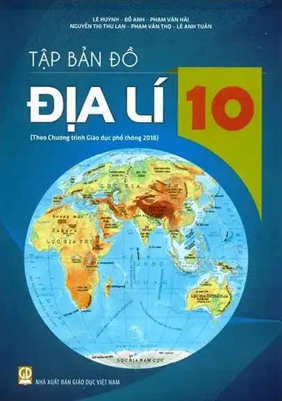 Tập Bản Đồ Địa Lí 10 (Theo Chương Trình Giáo Dục Phổ Thông 2018)