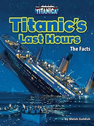 Titanic's Last Hours: The Facts