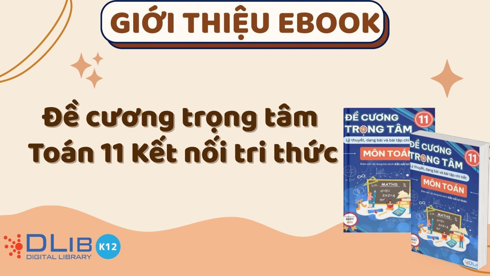 Chinh Phục Môn Toán Lớp 11 Cùng Ebook “Đề Cương Trọng Tâm Toán 11 Kết Nối Tri Thức”