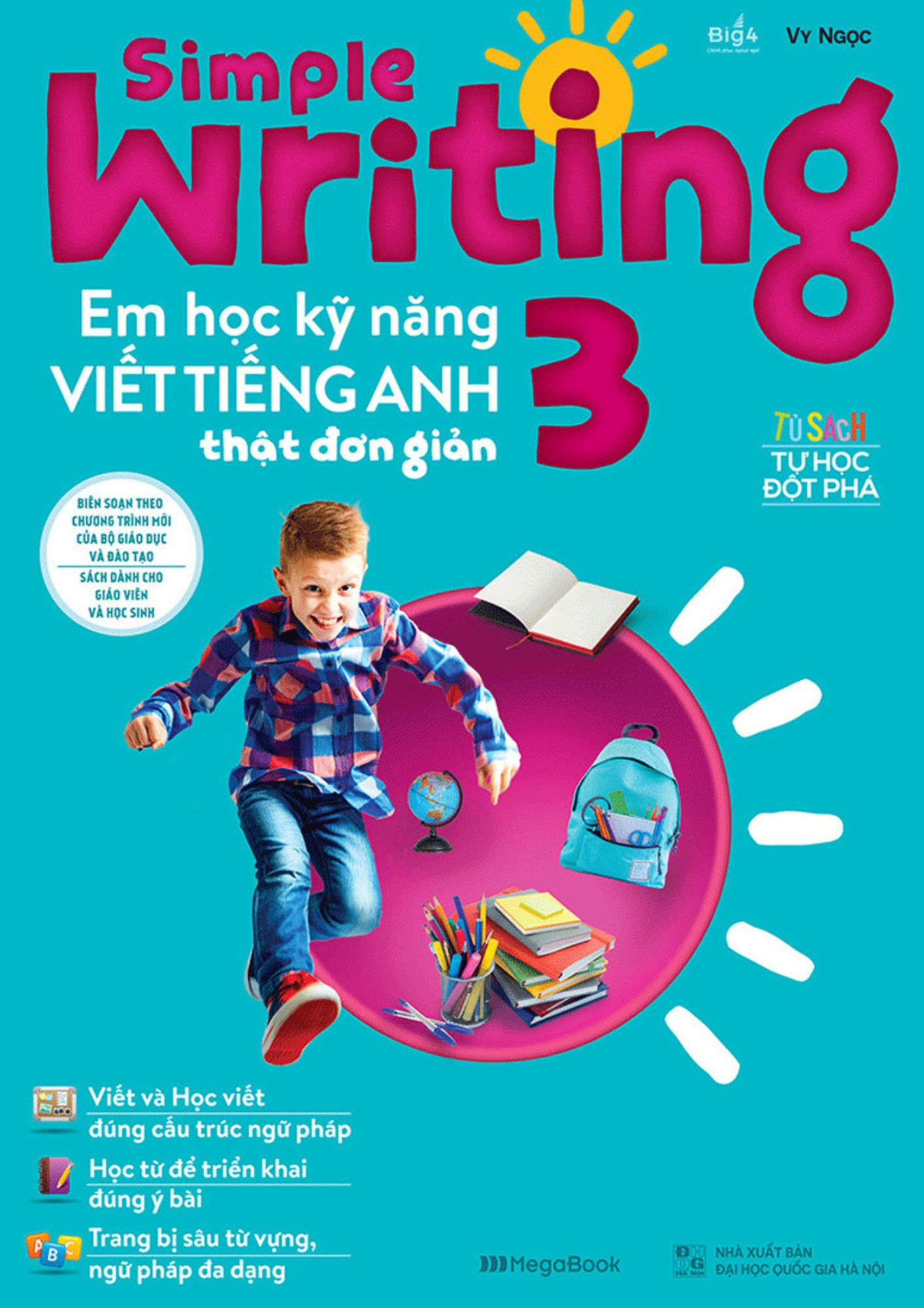 Simple Writing - Em Học Kỹ Năng Viết Tiếng Anh Thật Đơn Giản Lớp 3