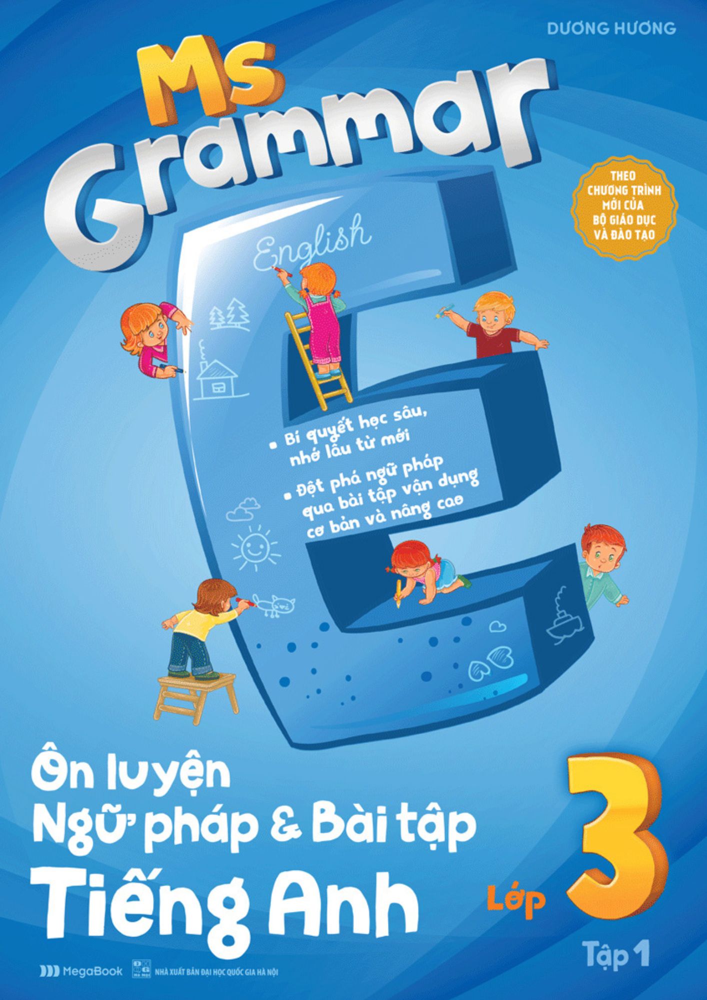 Ms Grammar - Ôn Luyện Ngữ Pháp Và Bài Tập Tiếng Anh Lớp 3 - Tập 1