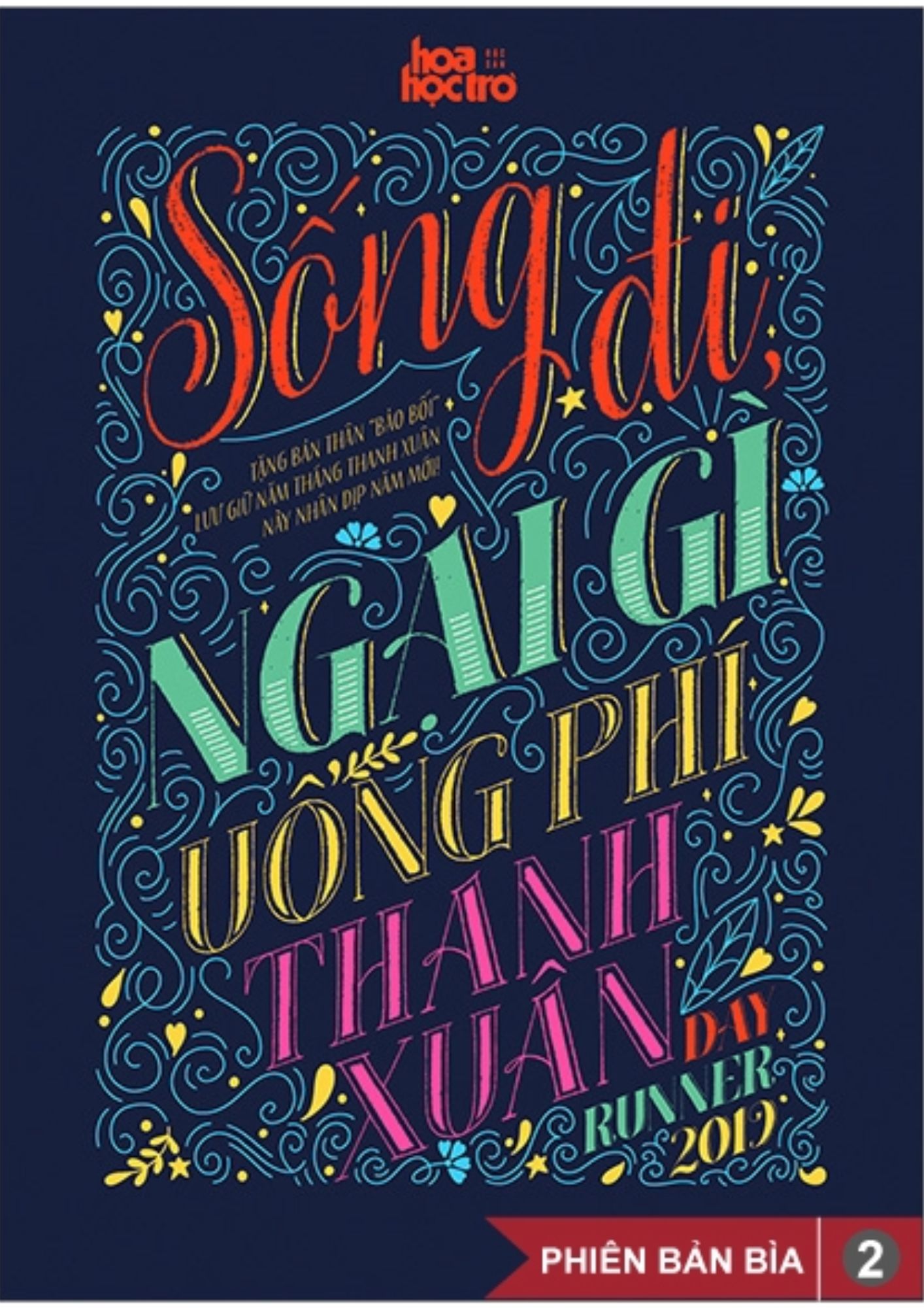 Sống Đi, Ngại Gì Uổng Phí Thanh Xuân