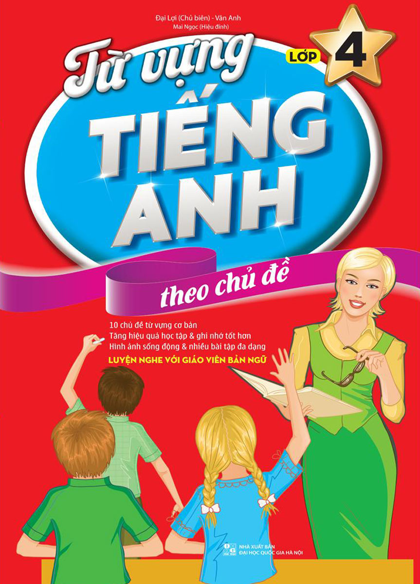 Từ vựng Tiếng Anh theo chủ đề Lớp 4