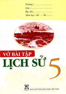 Vở bài tập Lịch sử 5