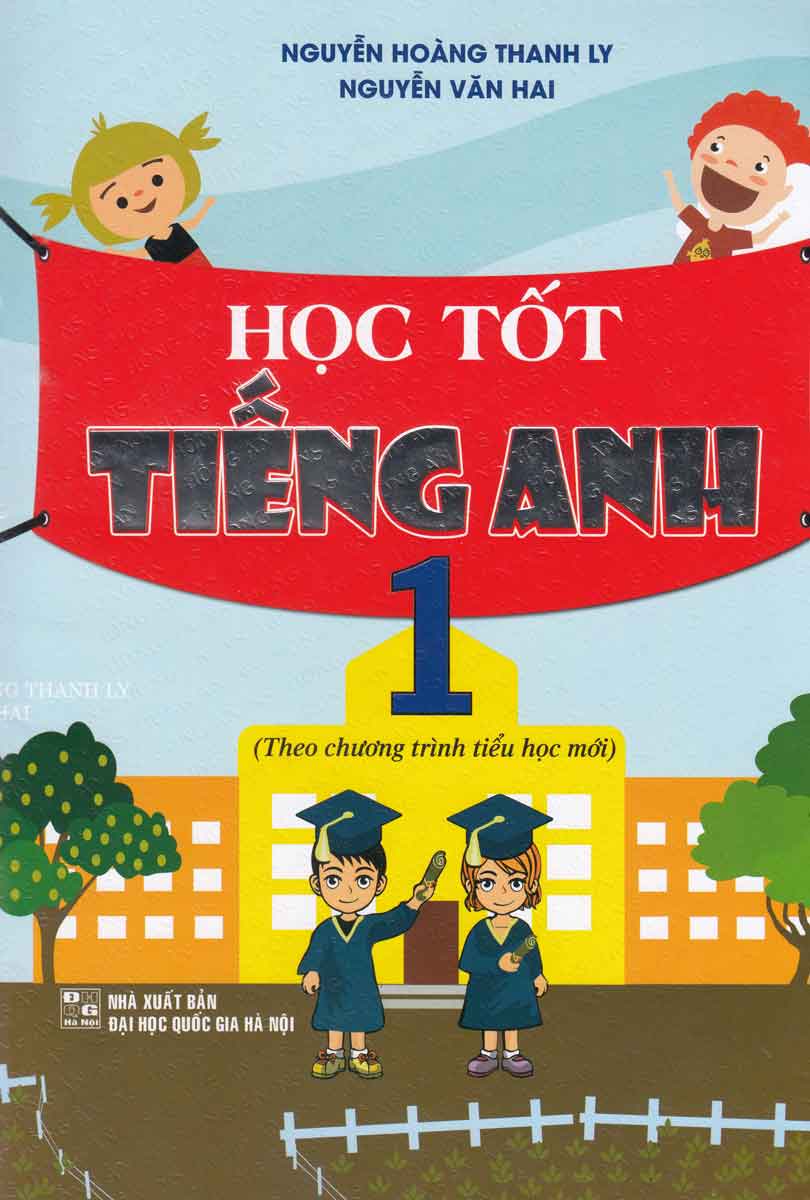 Học Tốt Tiếng Anh 1 (Theo Chương Trình Tiểu Học Mới)