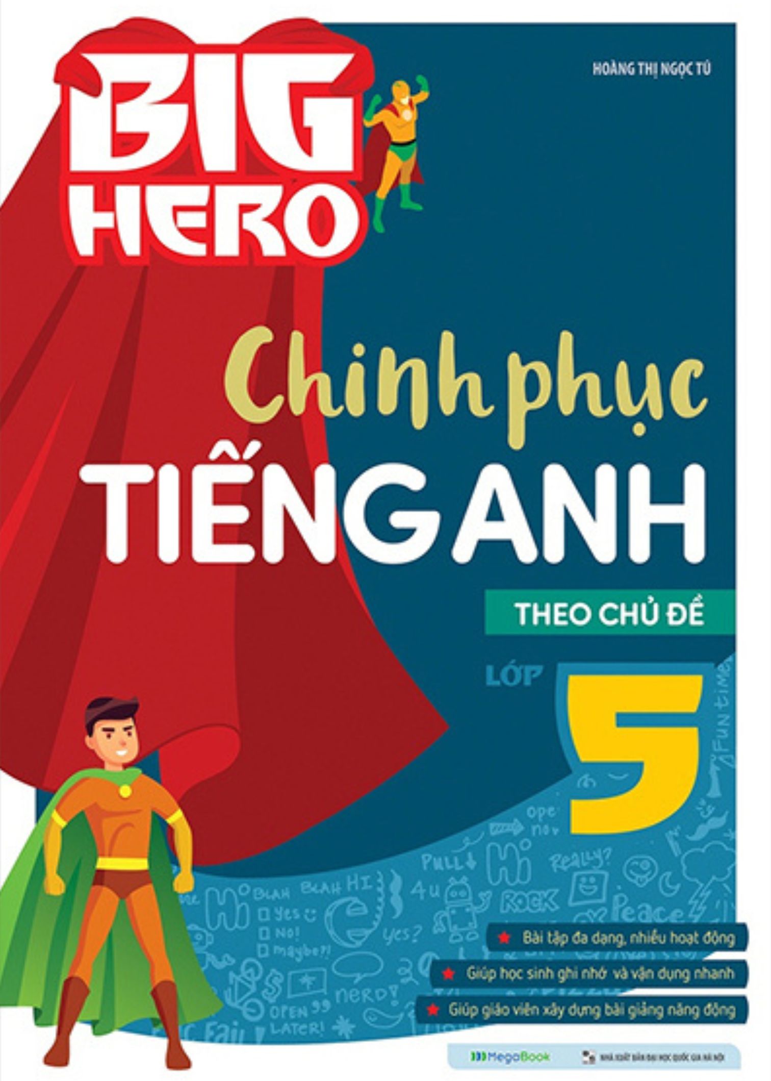Big Hero - Chinh phục Tiếng Anh theo chủ đề Lớp 5