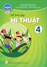Vở bài tập Mĩ Thuật 4 - Bản 2 Chân Trời Sáng Tạo