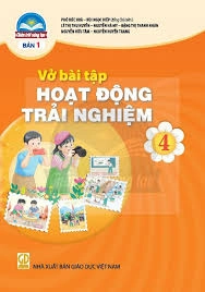 Vở Bài Tập Hoạt Động Trải Nghiệm 4 - Bản 1 - Chân Trời Sáng Tạo
