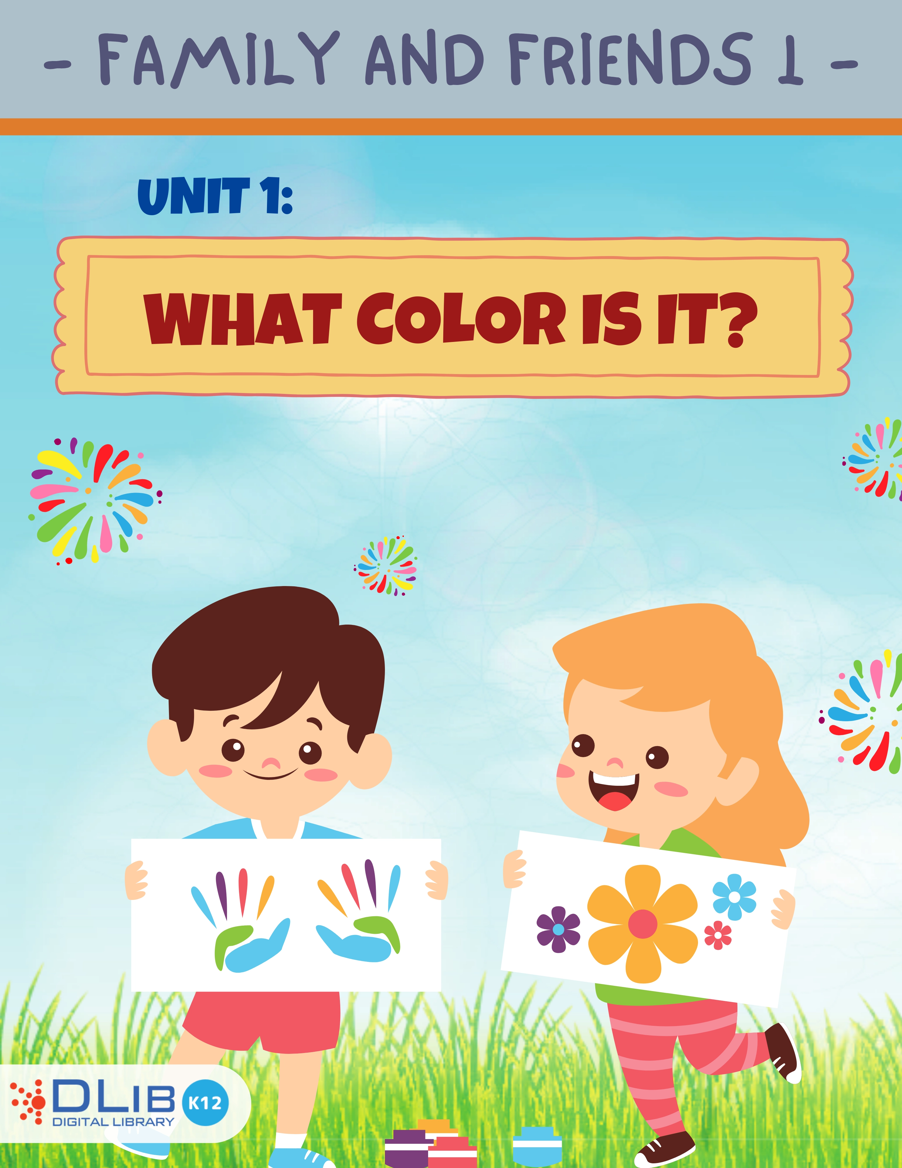 Family and Friends 1 - Unit 1. What color is it?