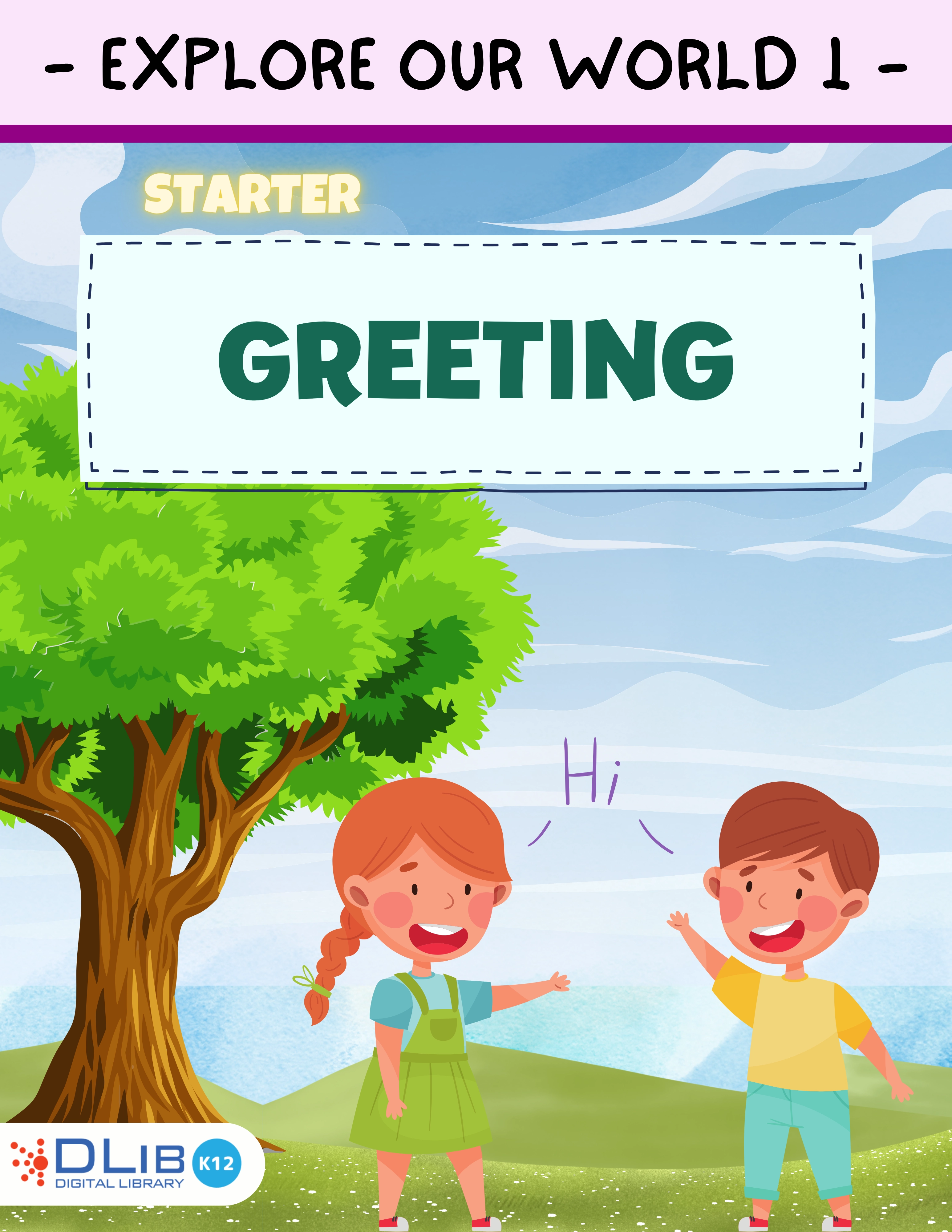 Explore Our Word 1 - Starter. Greeting