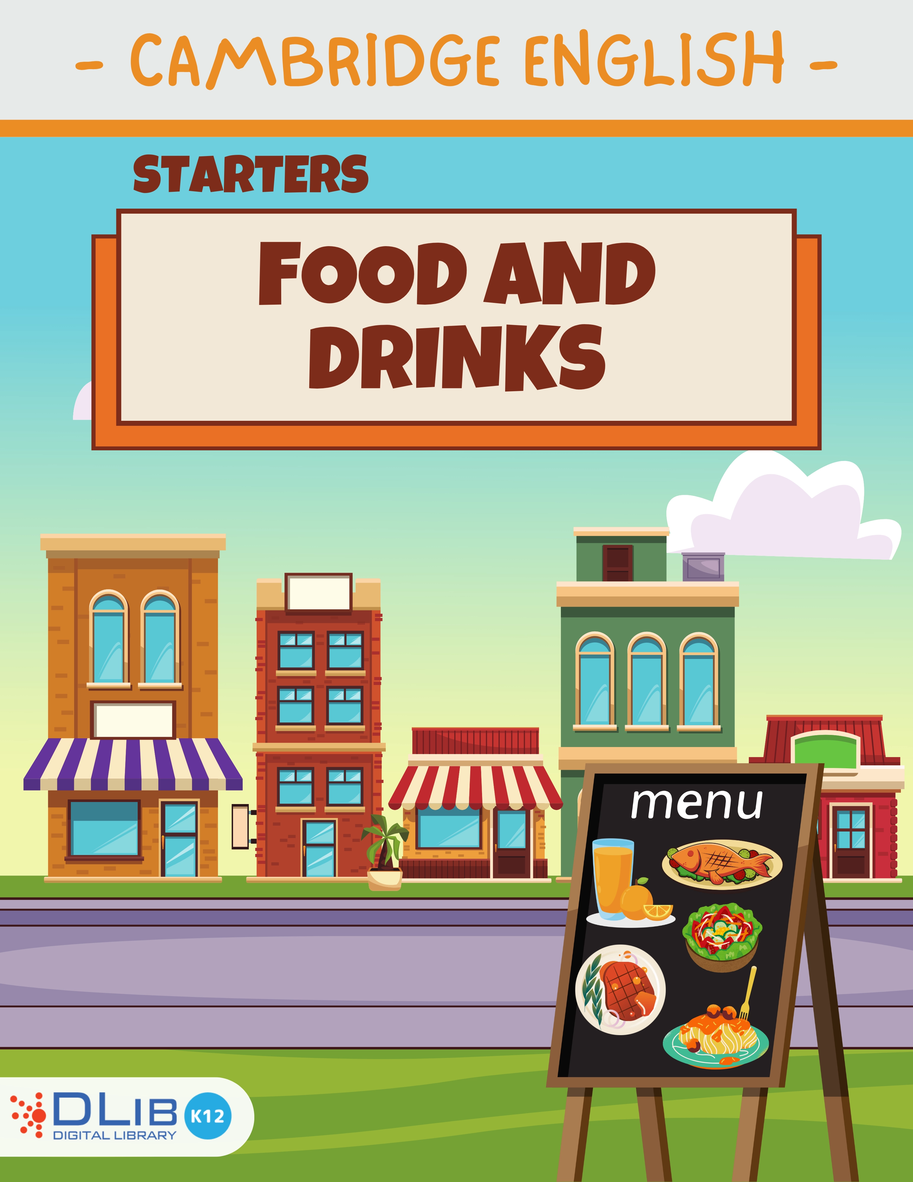Cambridge English - Starters. Food & Drinks