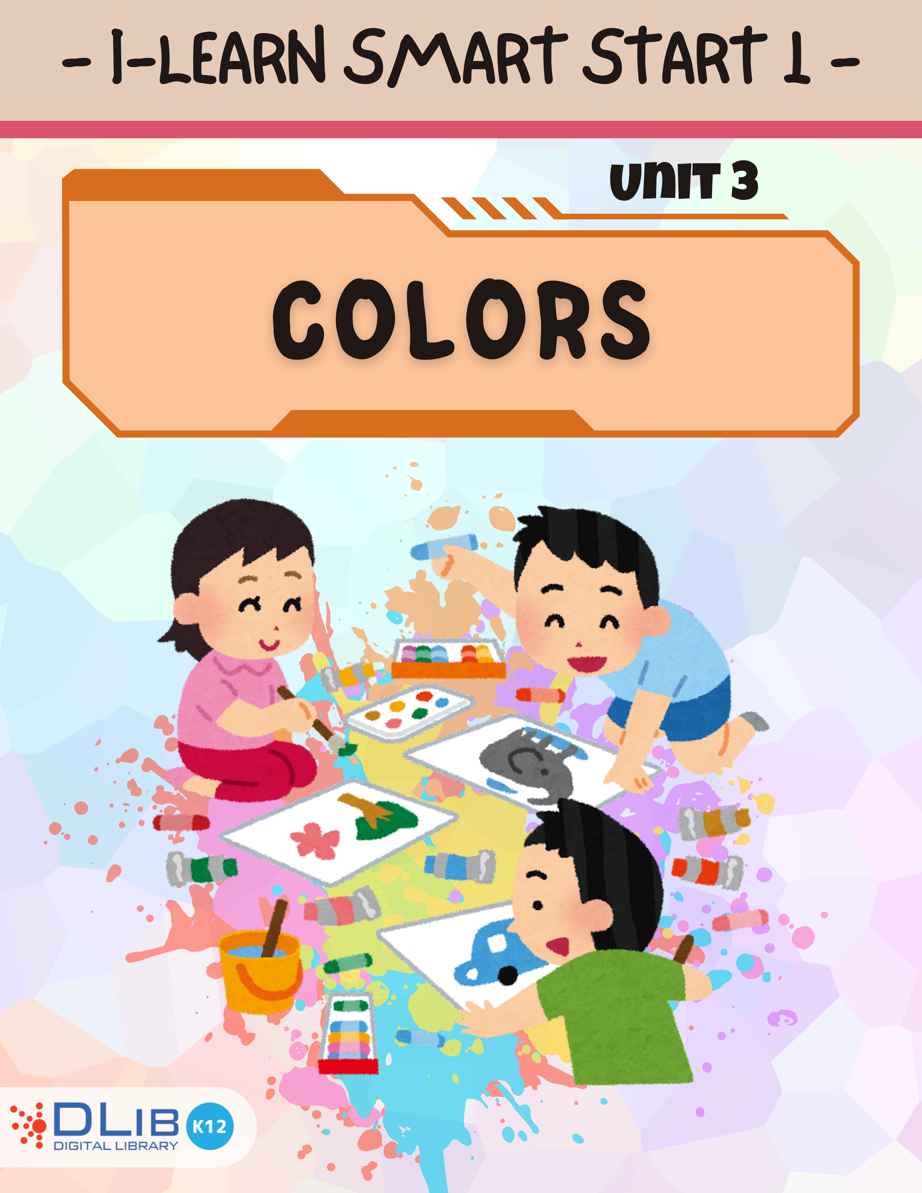 Smart Start 1 - Unit 3. Colors