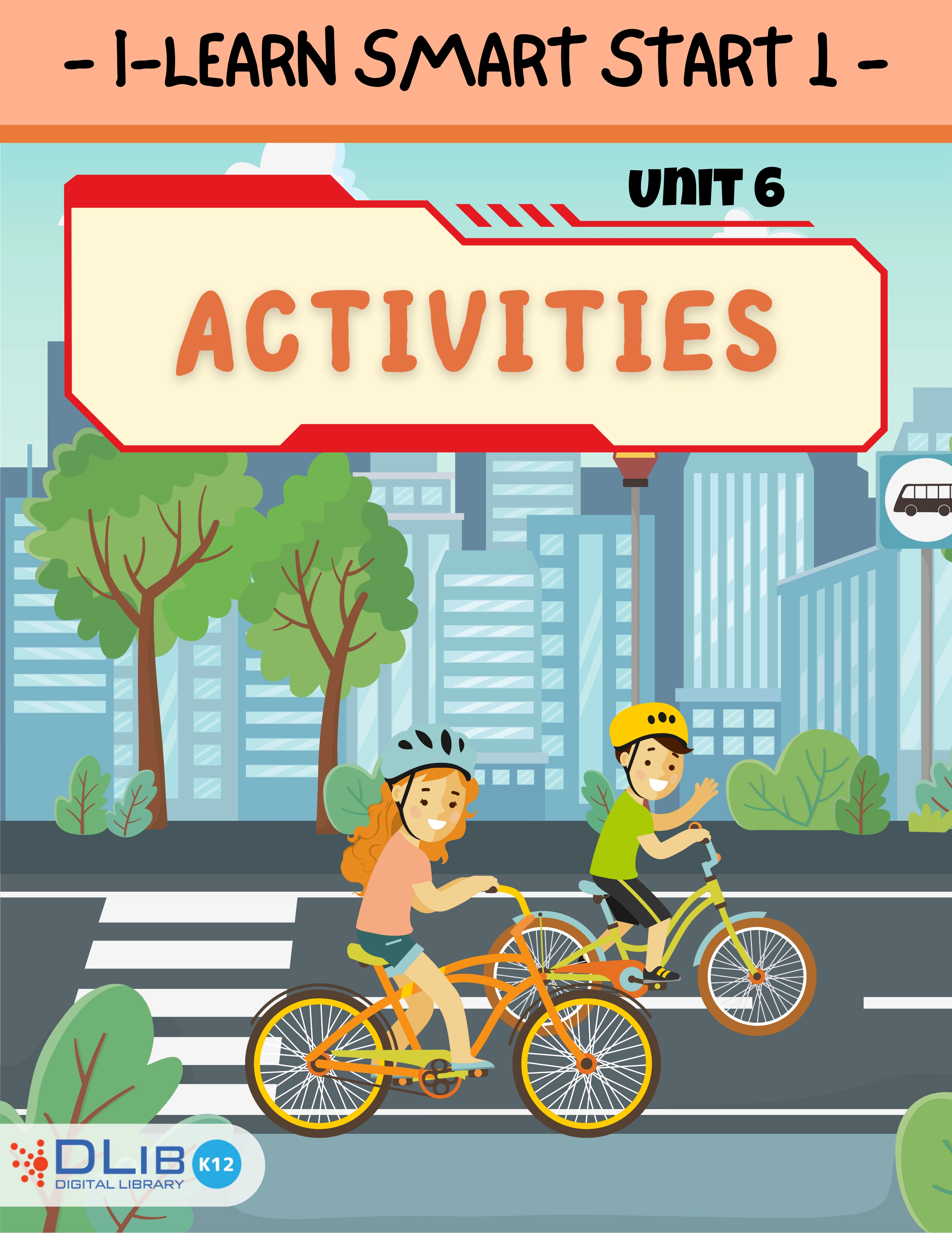 Smart Start 1 - Unit 6. Activities