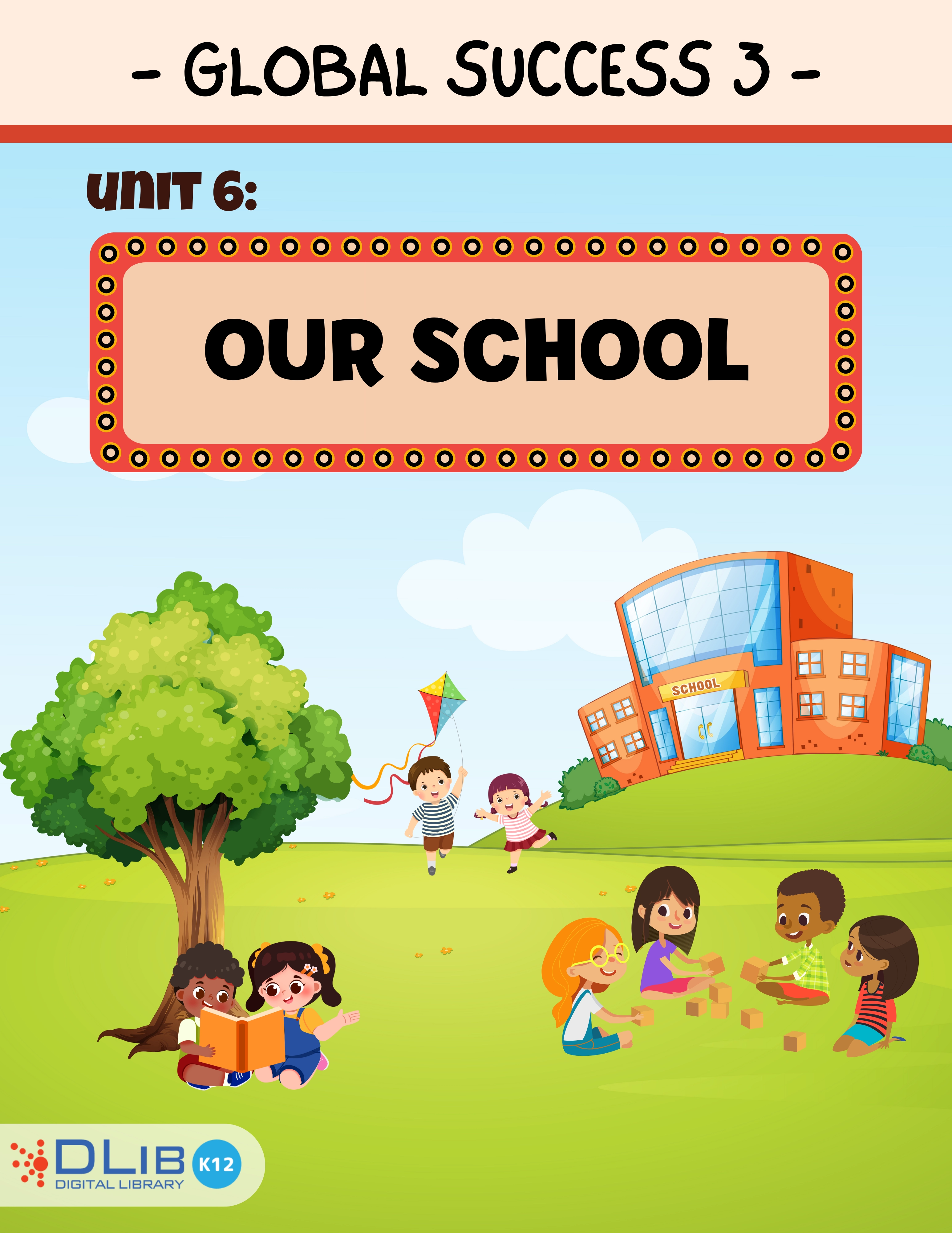 Global Success 3 - Unit 6: Our School