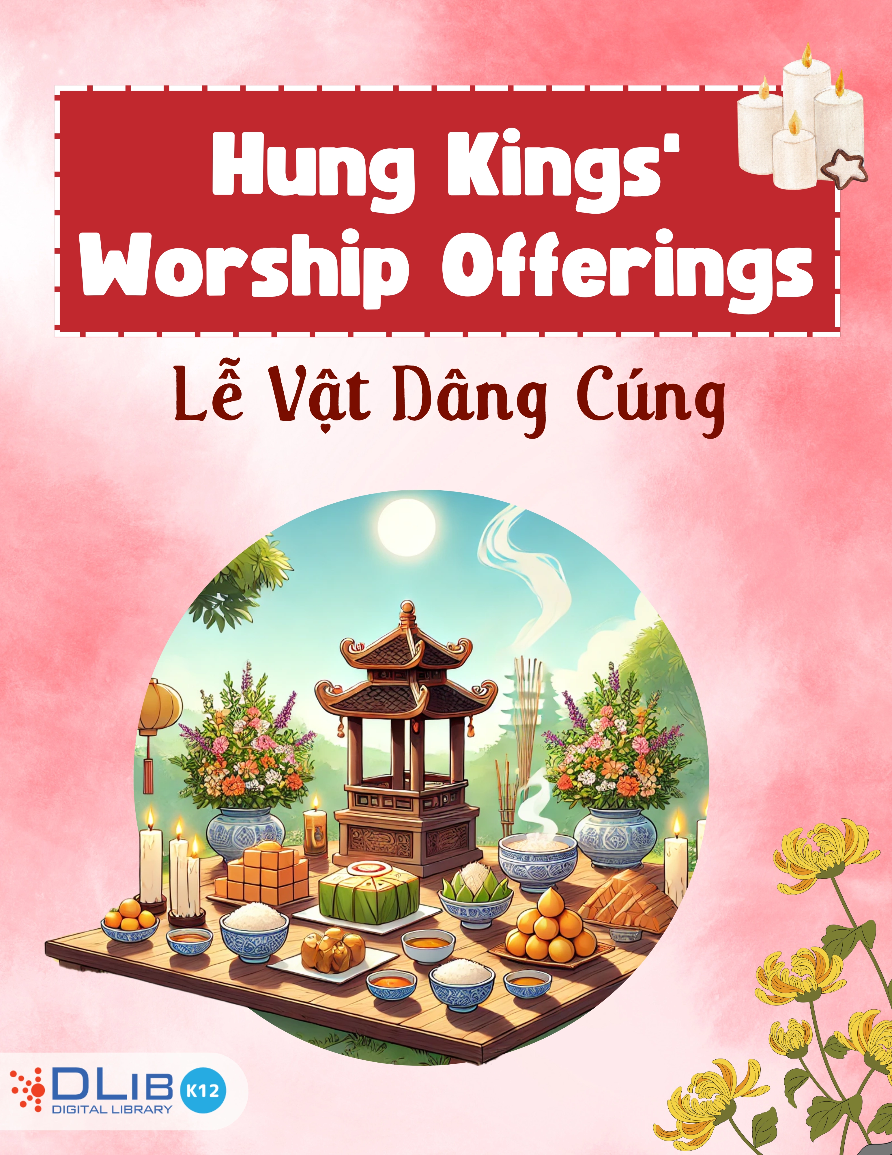 Hung Kings' Worship Offerings - Lễ Vật Dâng Cúng