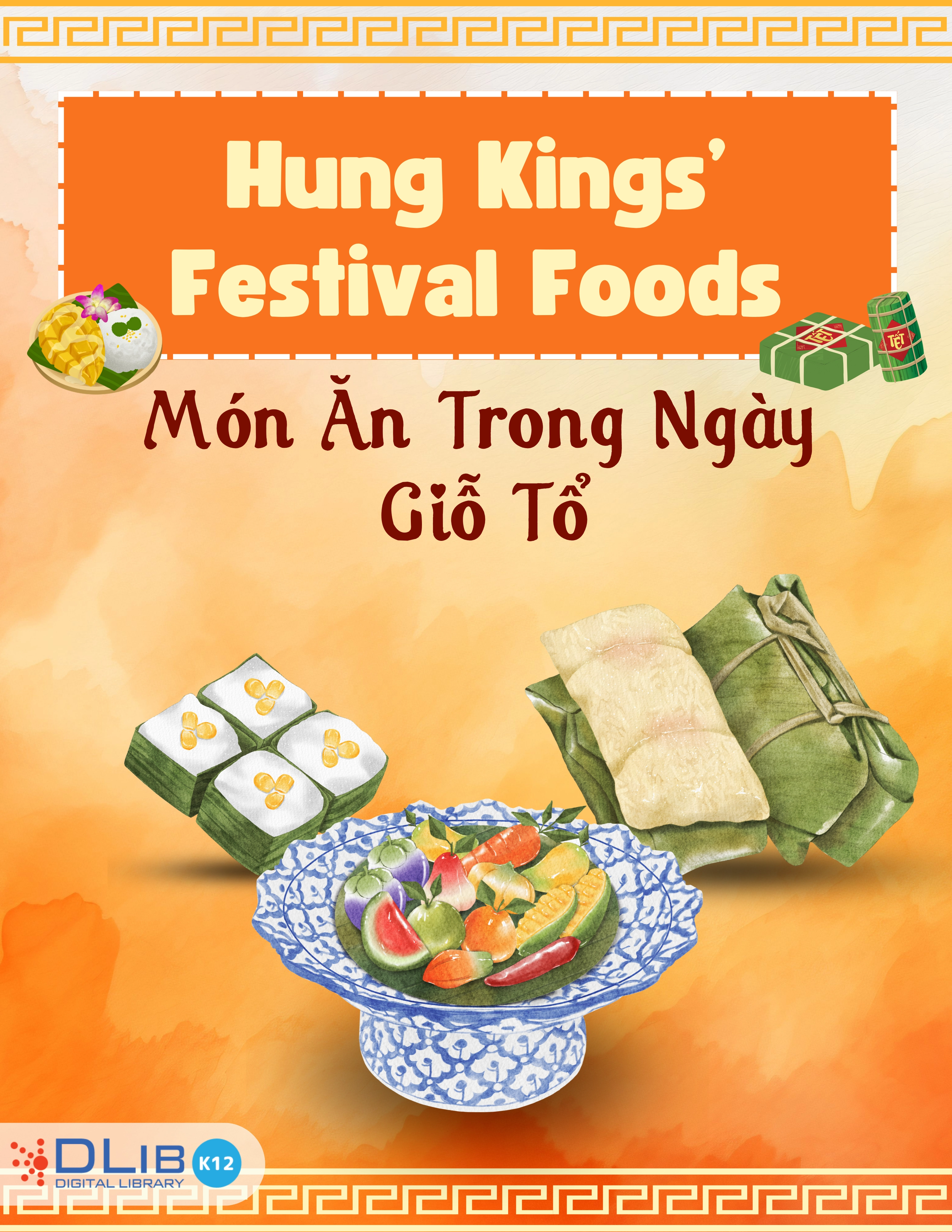 Hung Kings’ Festival Foods - Món Ăn Trong Ngày Giỗ Tổ