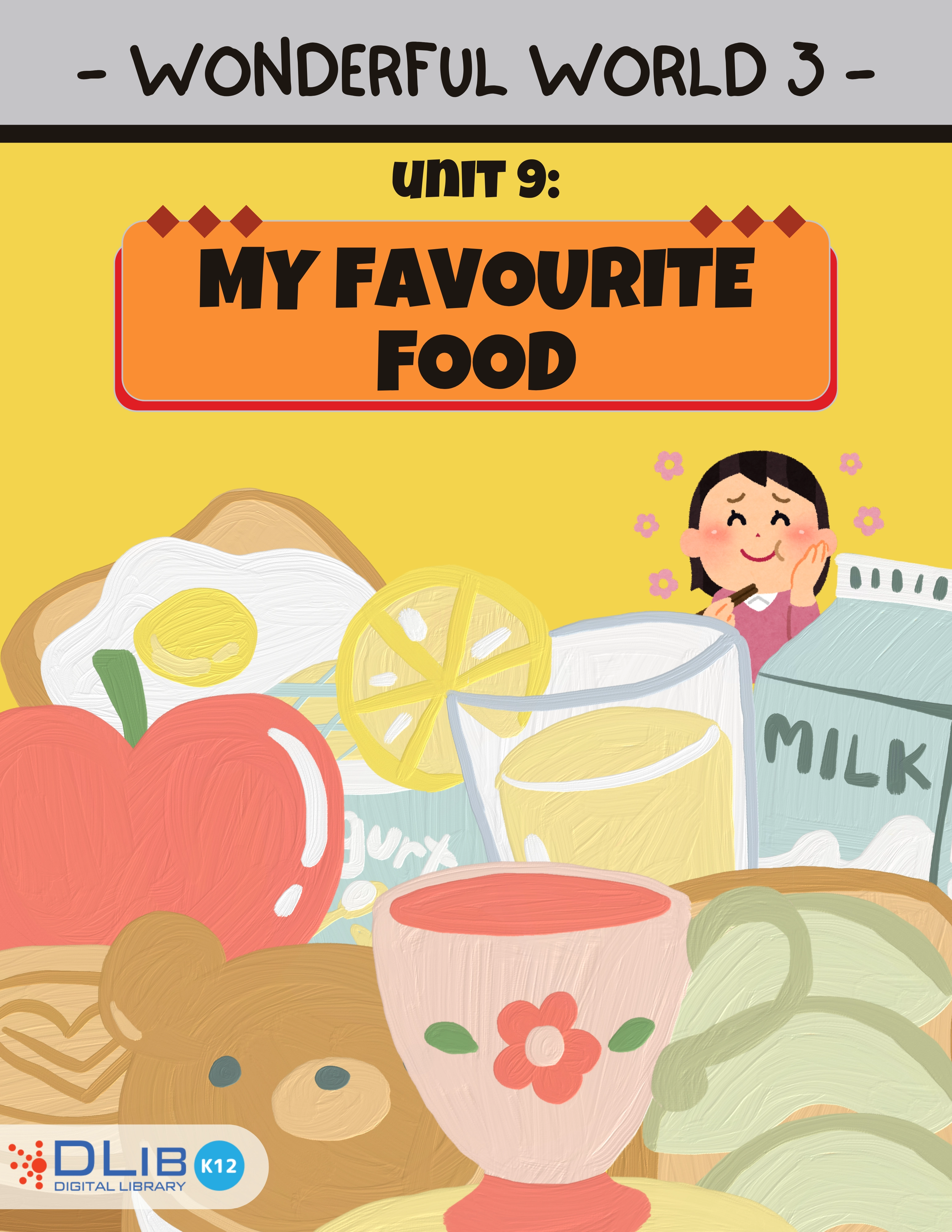Wonderful World 3 – Unit 9. My Favourite Food