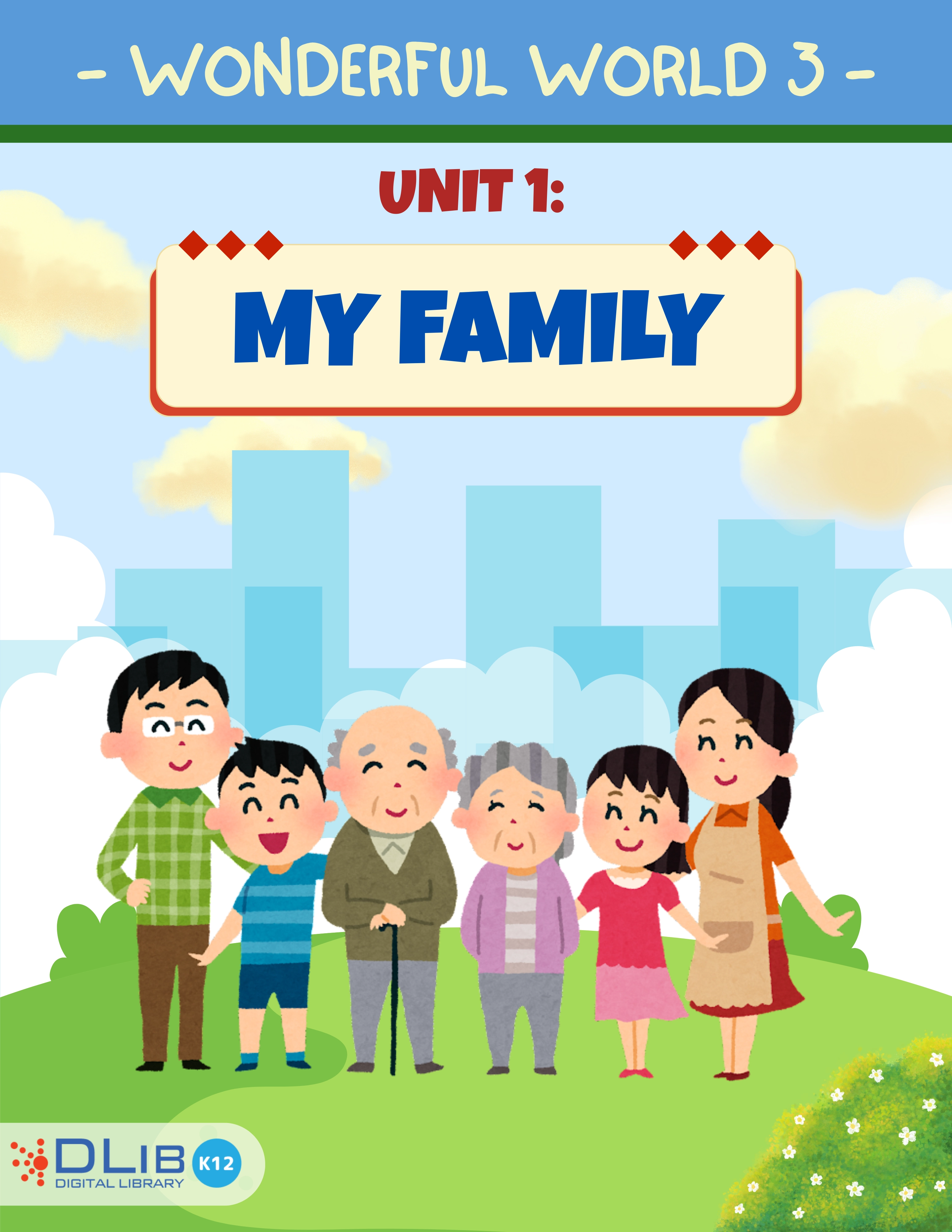 Wonderful World 3 - Unit 1. My family