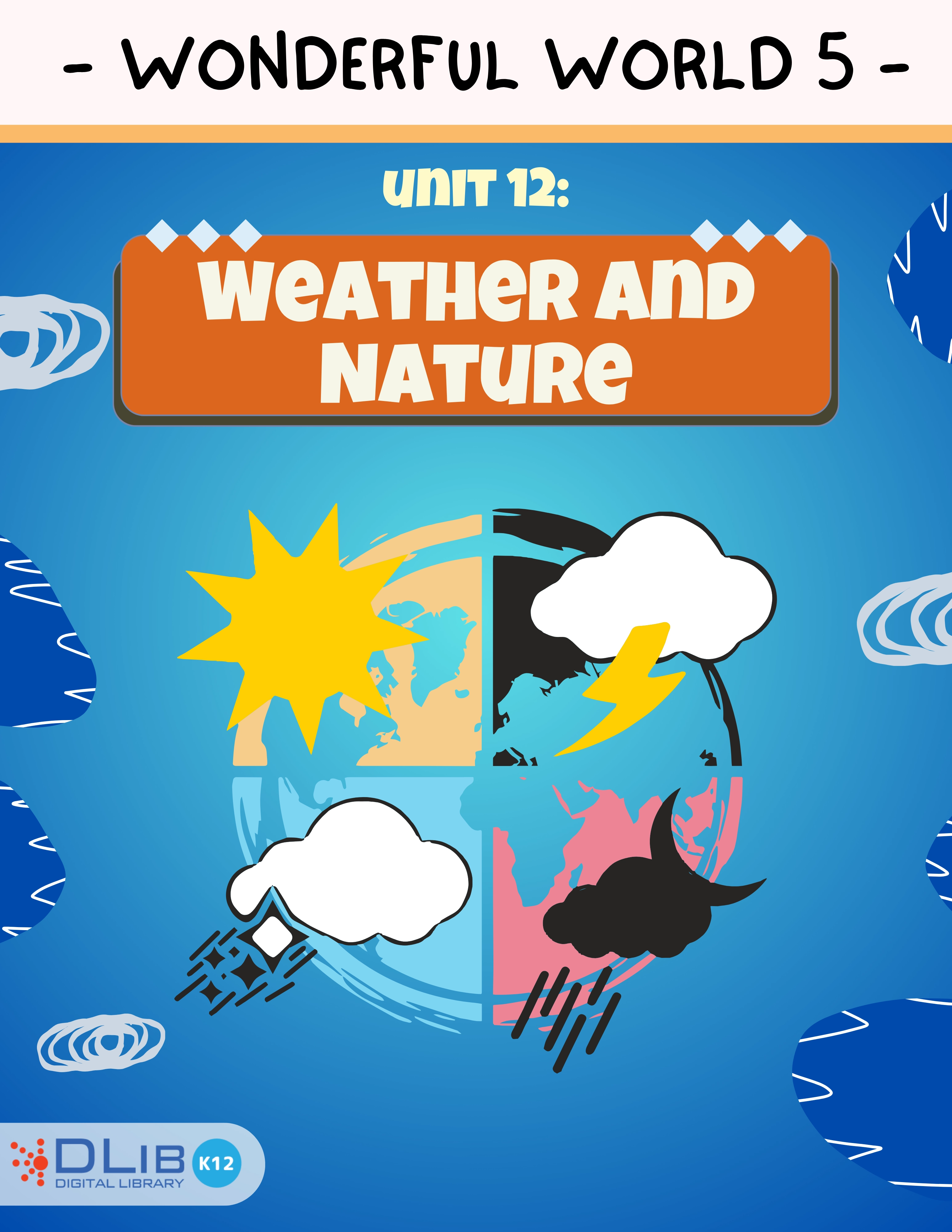 Wonderful World 5 - Unit 12. Weather and Nature