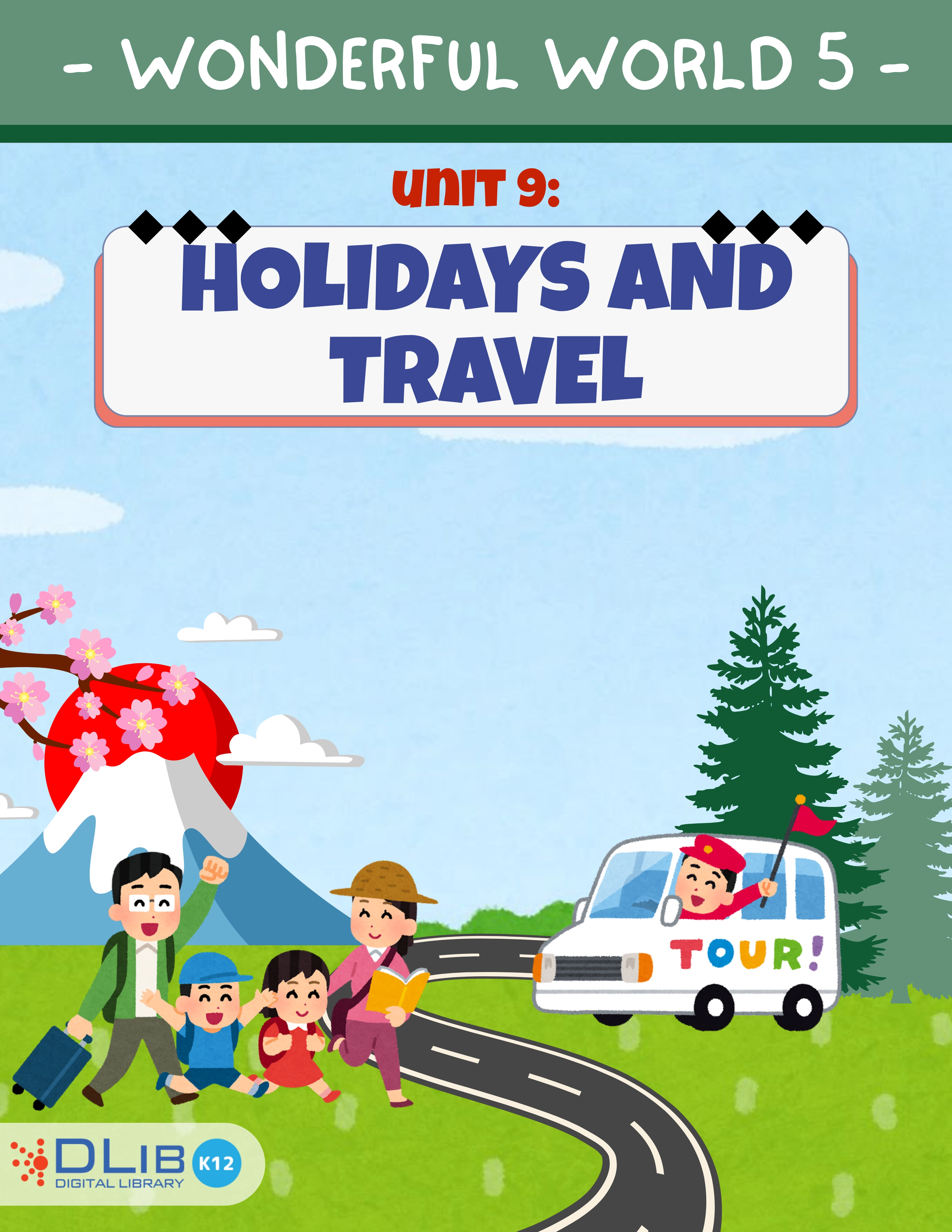 Wonderful World 5 - Unit 9. Holidays and Travel