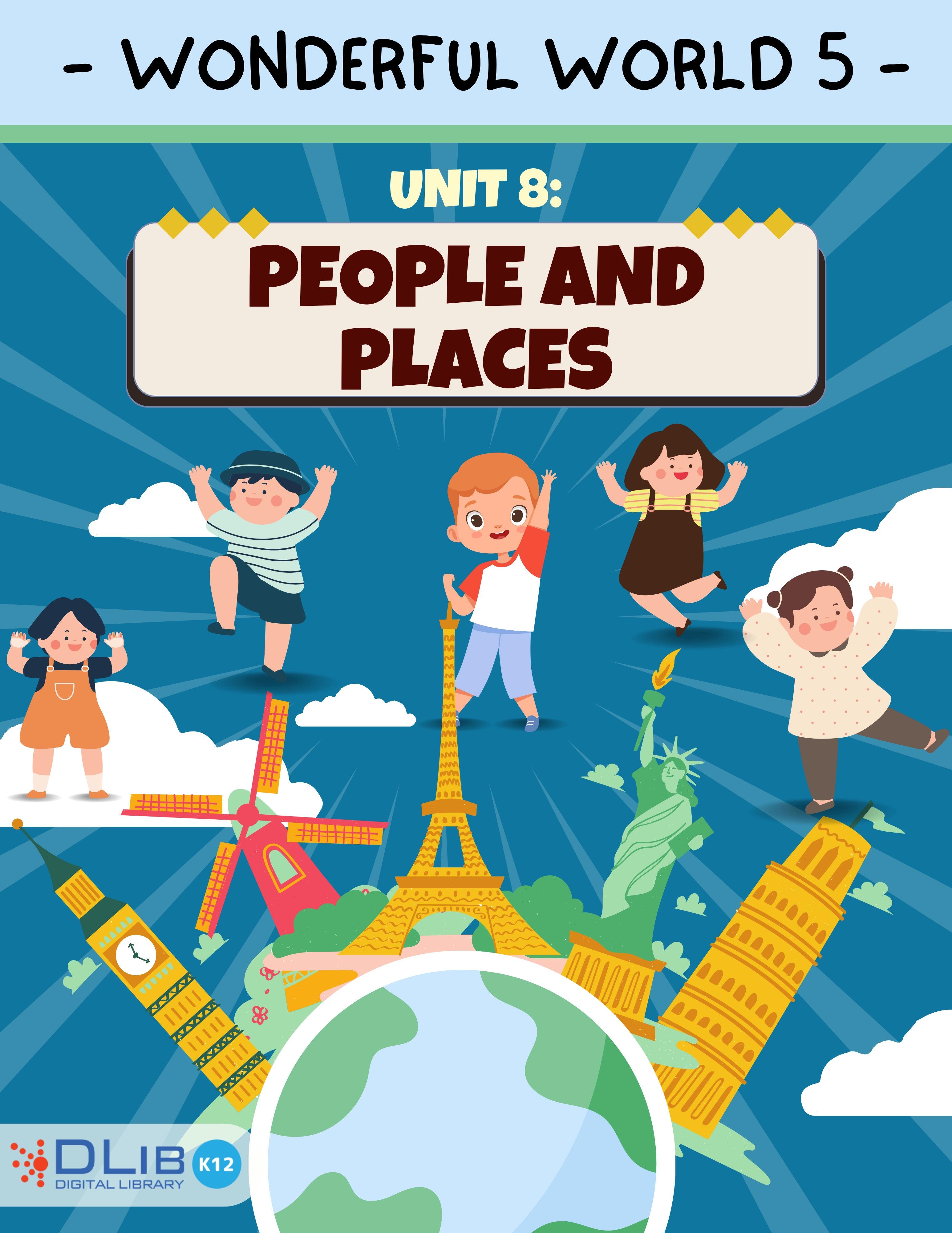 Wonderful World 5 - Unit 8. People and Places