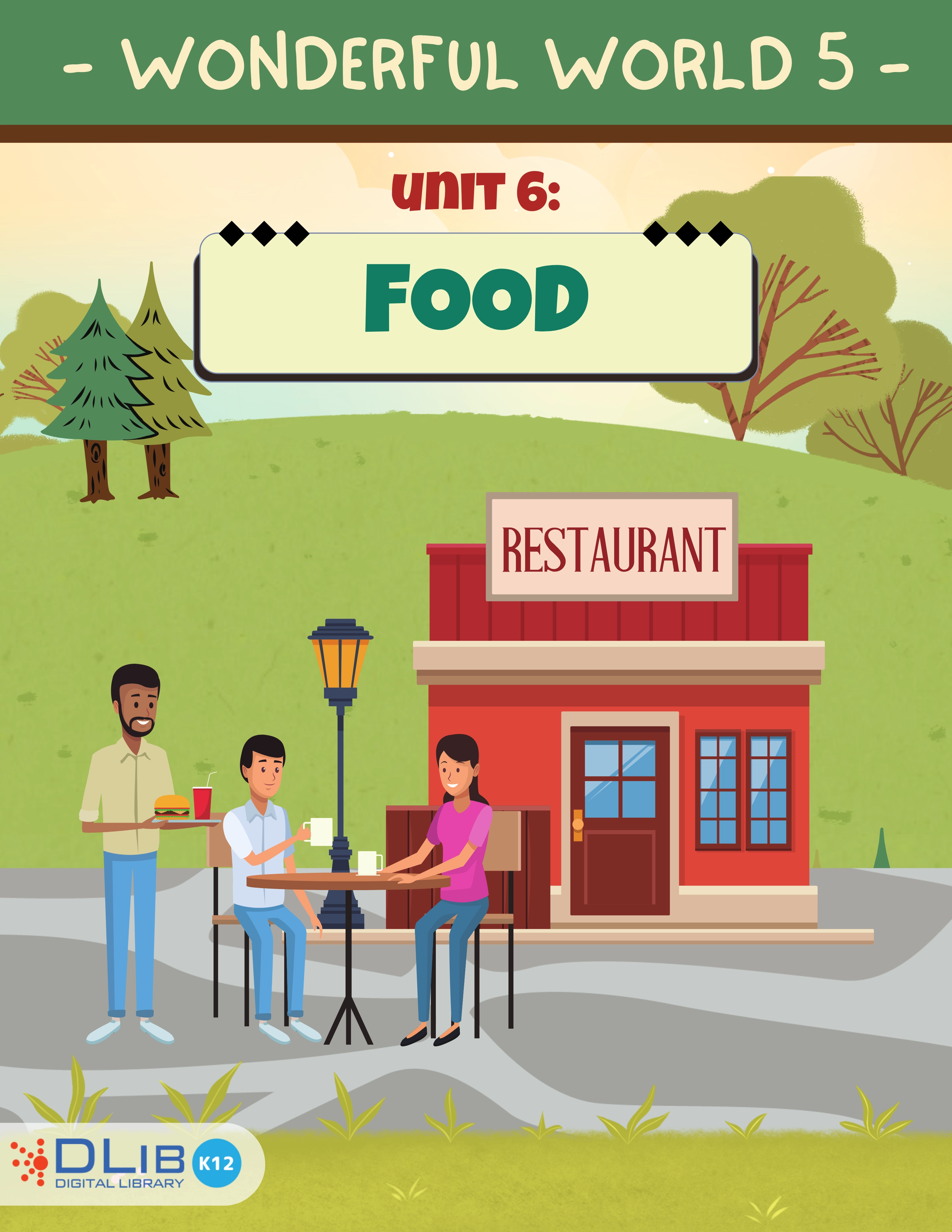 Wonderful World 5 - Unit 6. Food