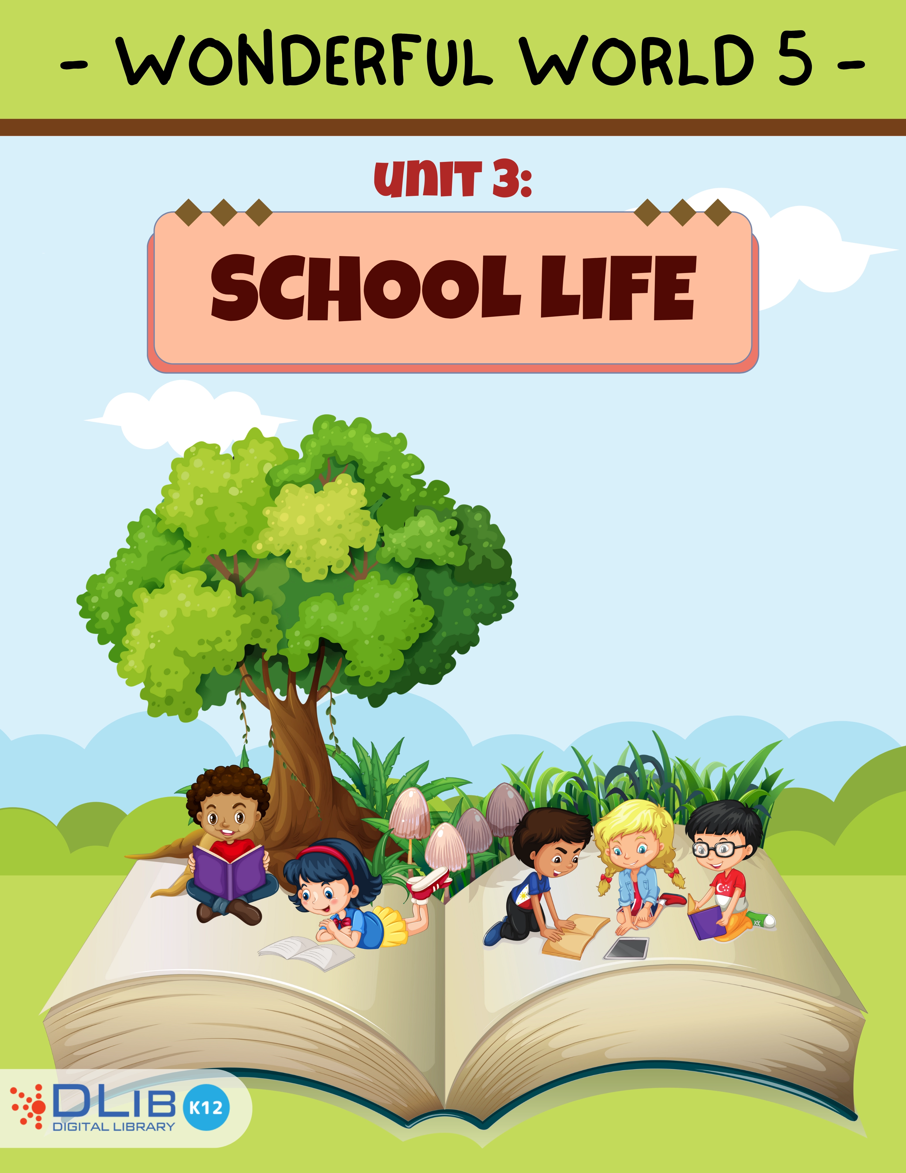 Wonderful World 5 - Unit 3. School Life