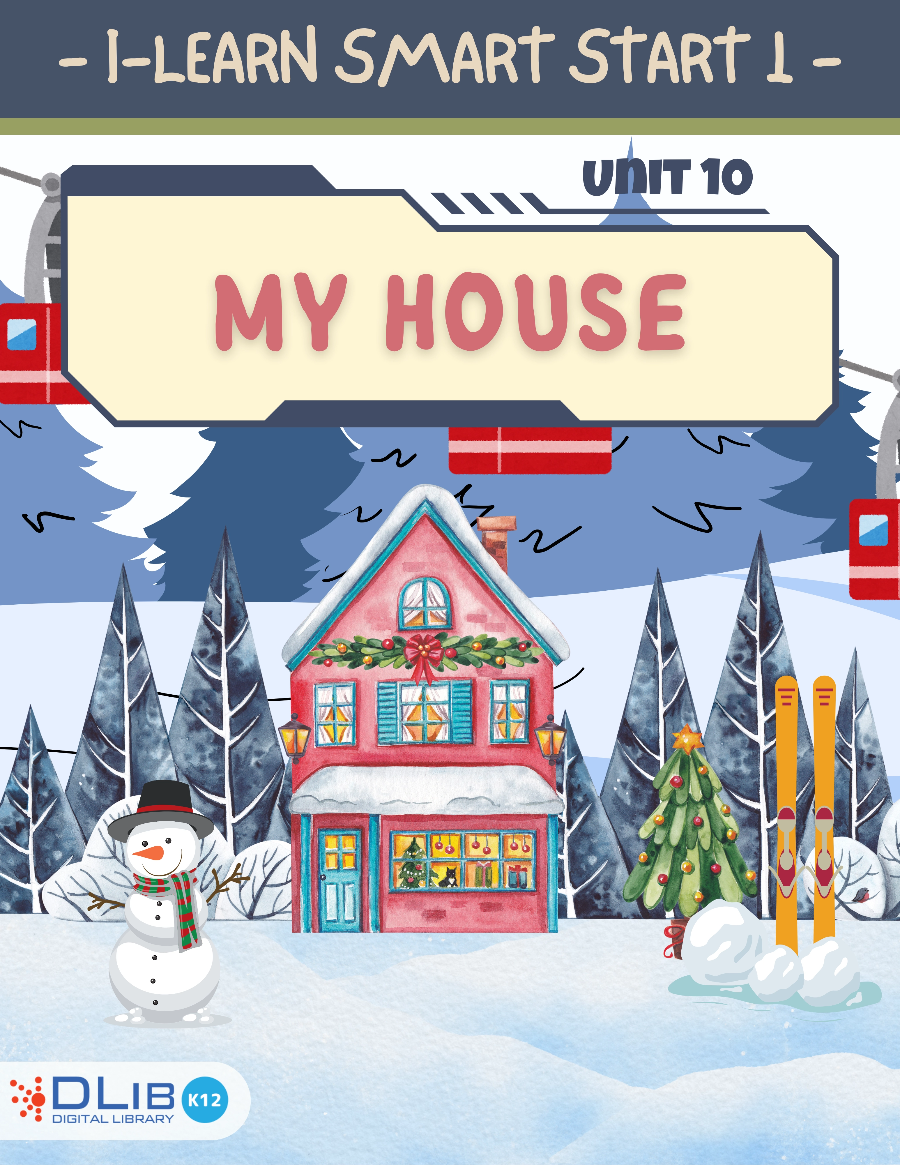 I-Learn Smart Start 1 - Unit 10. My House