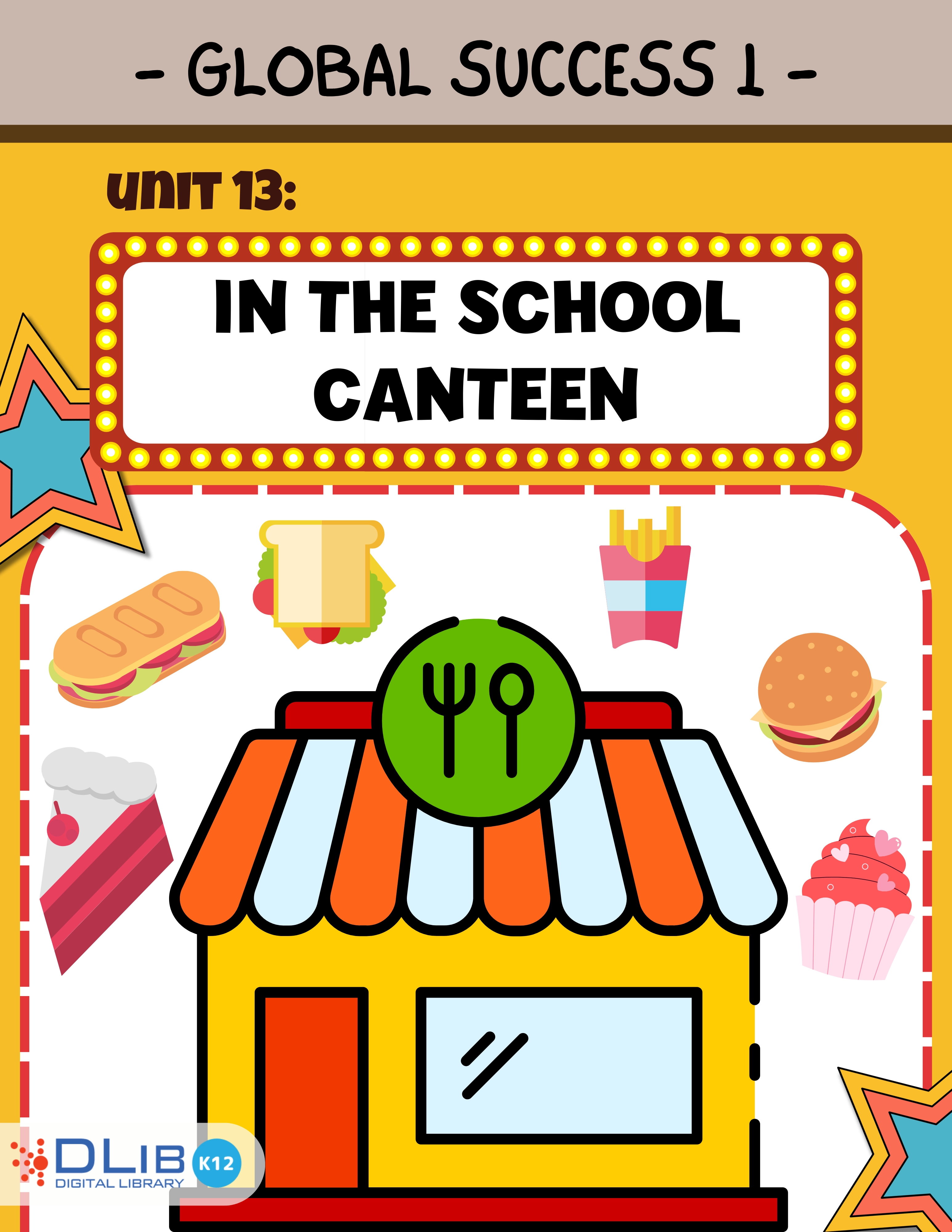Global Success 1 - Unit 13. In The School Canteen