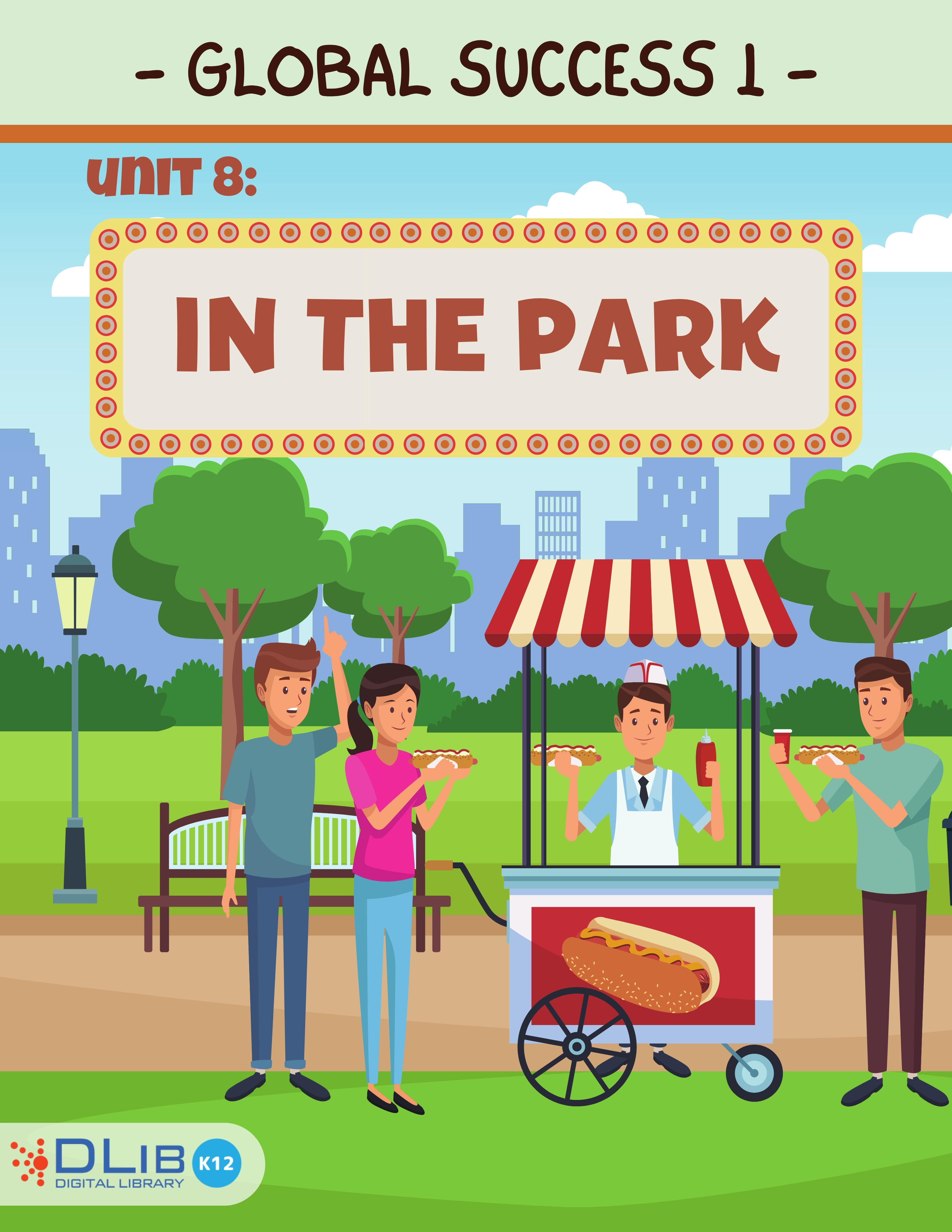 Global Success 1 - Unit 8. In The Park