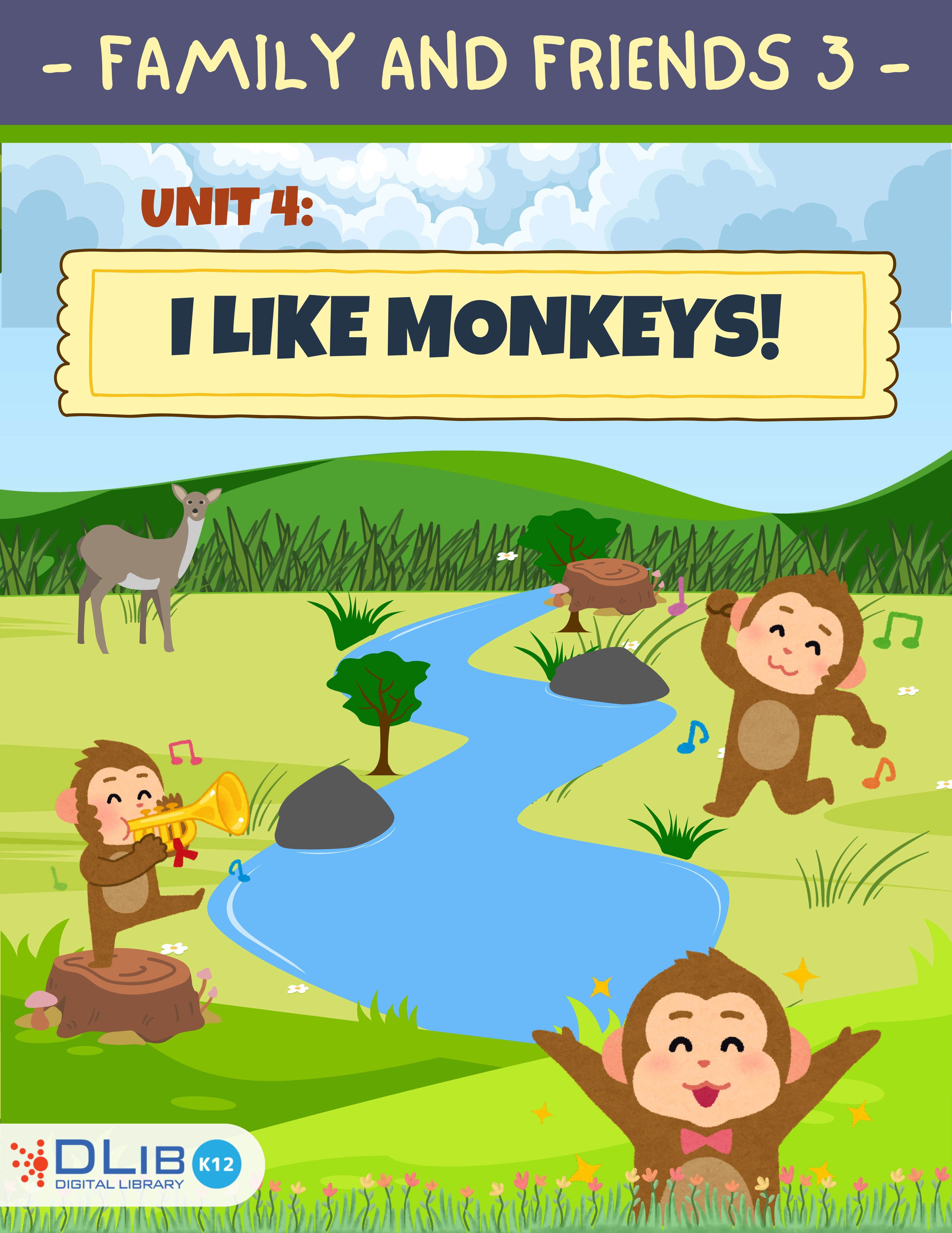 Family and Friends 3 - Unit 4: I Like Monkeys!