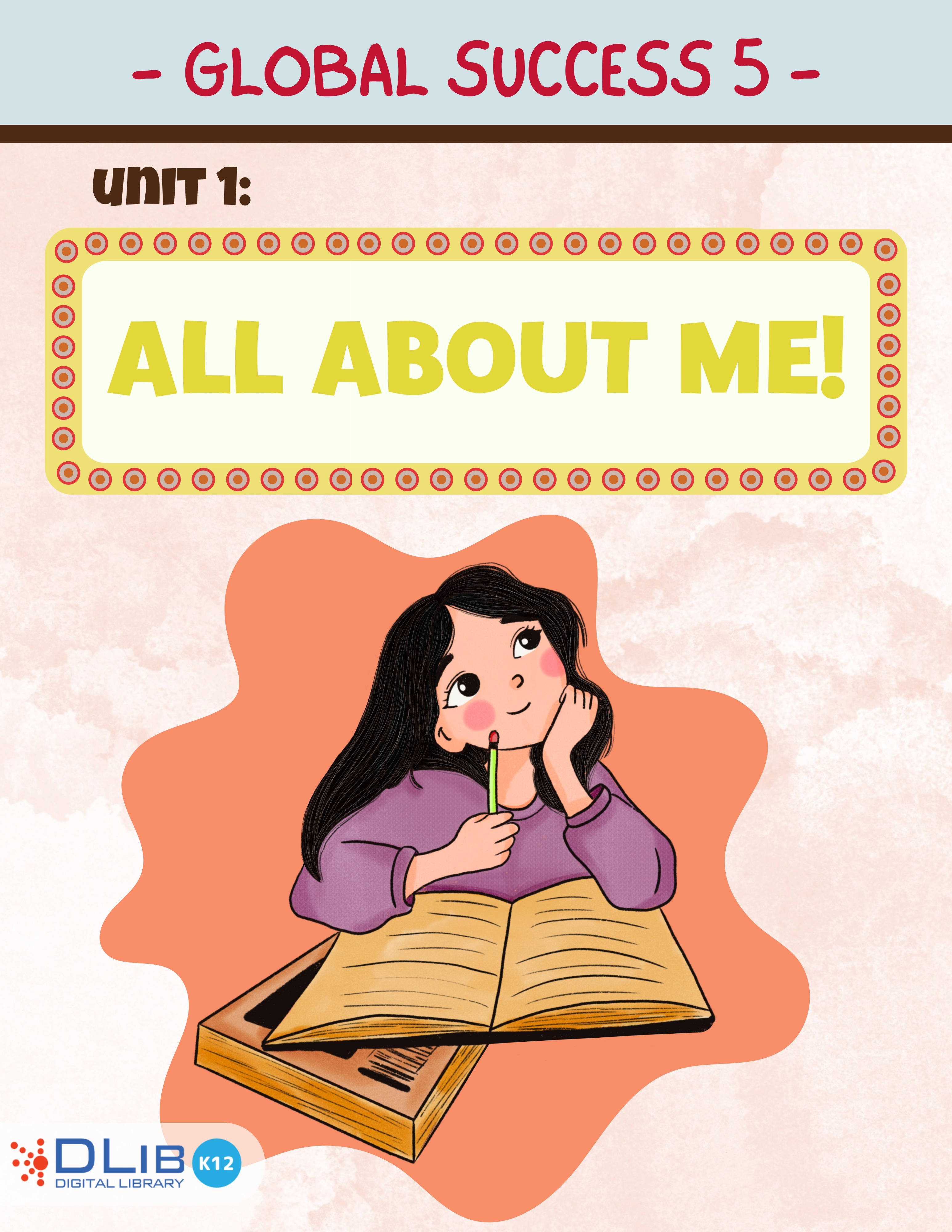 Global Success 5 - Unit 1: All About Me!