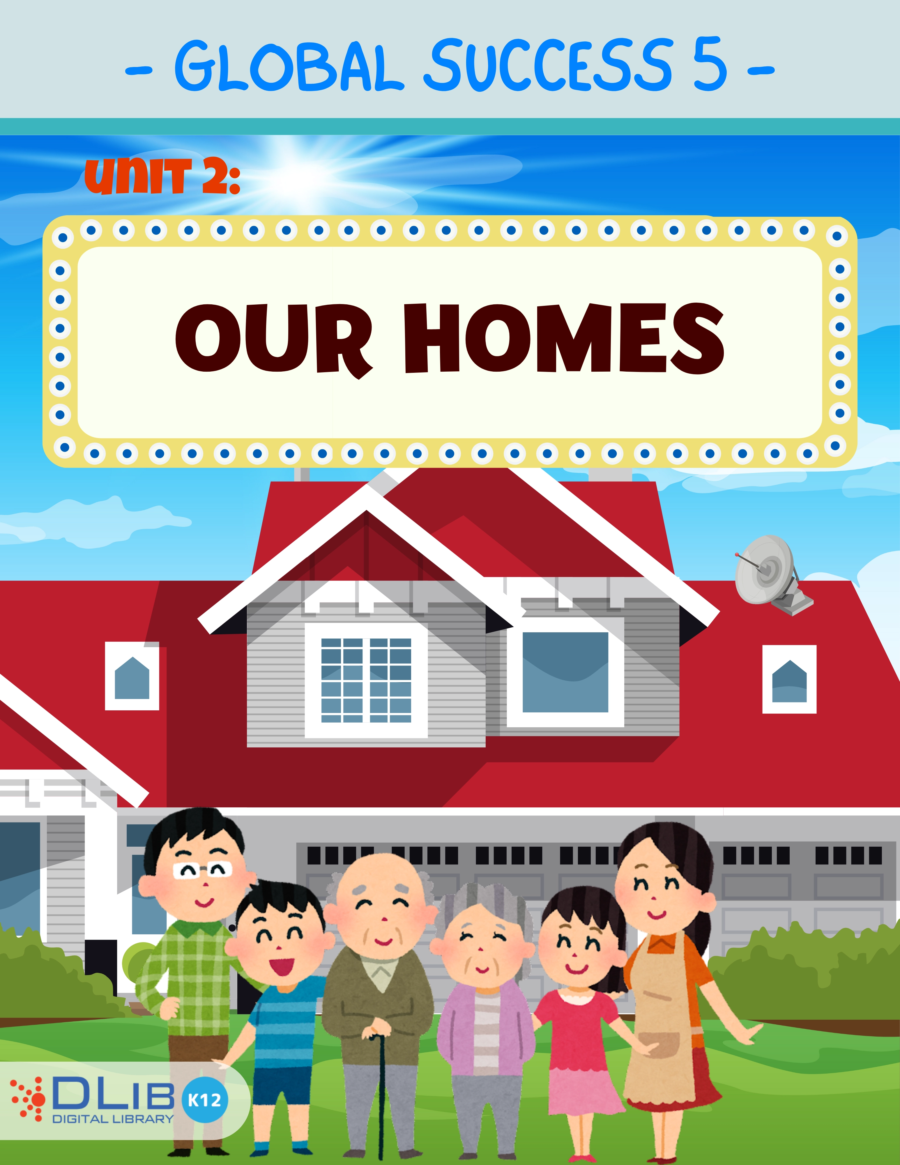 Global Success 5 - Unit 2: Our Homes