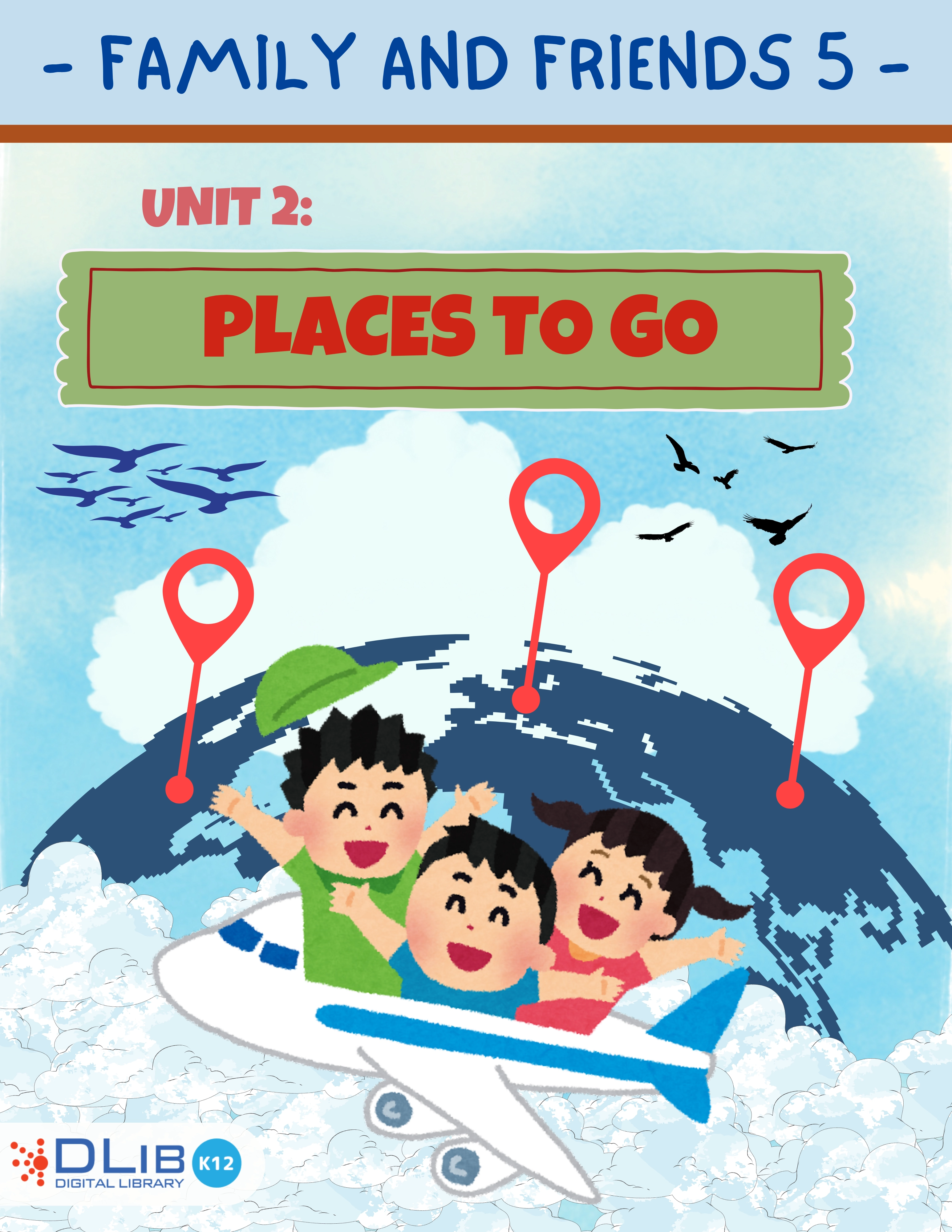 Family And Friends 5 - Unit 2: Places To Go