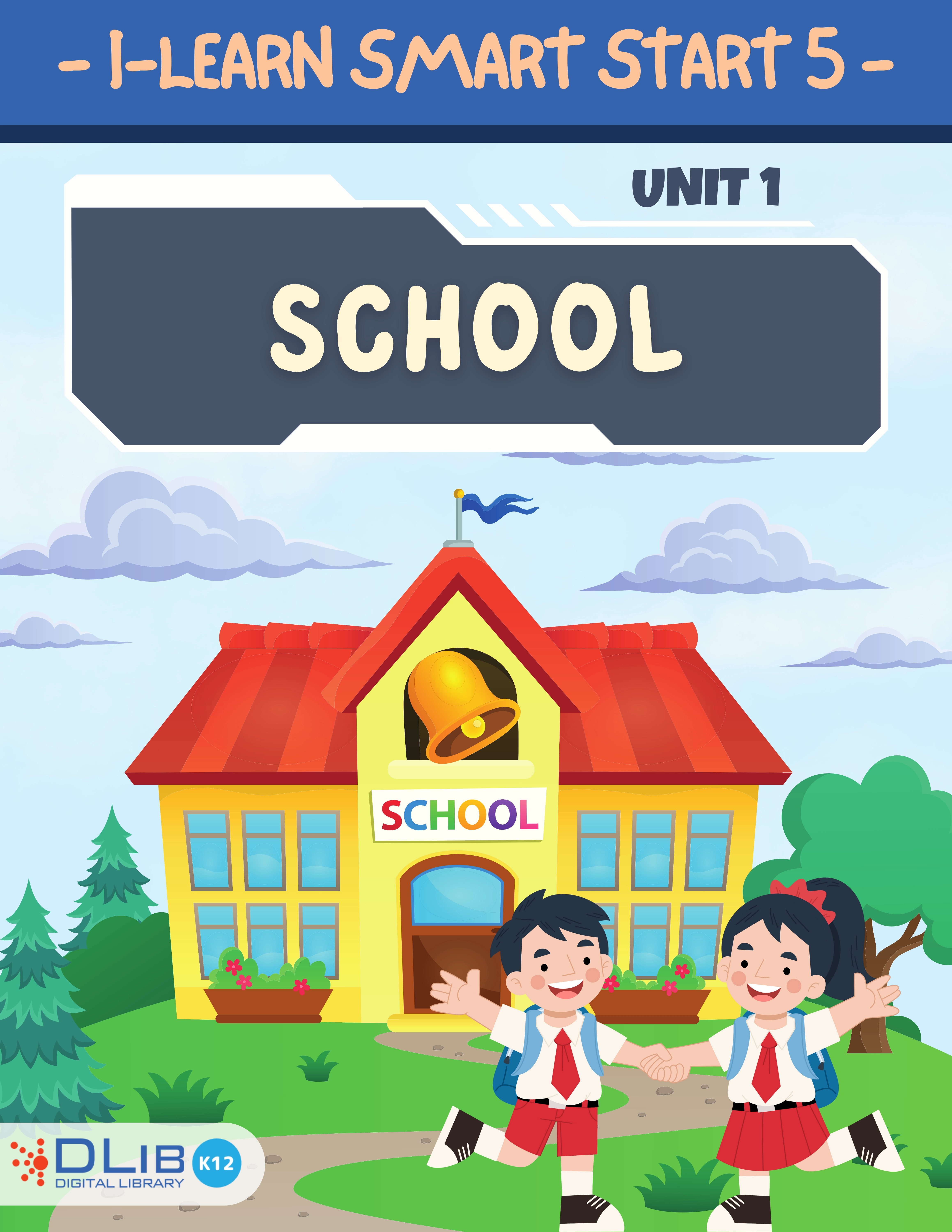 I-Learn Smart Start 5 - Unit 1: School