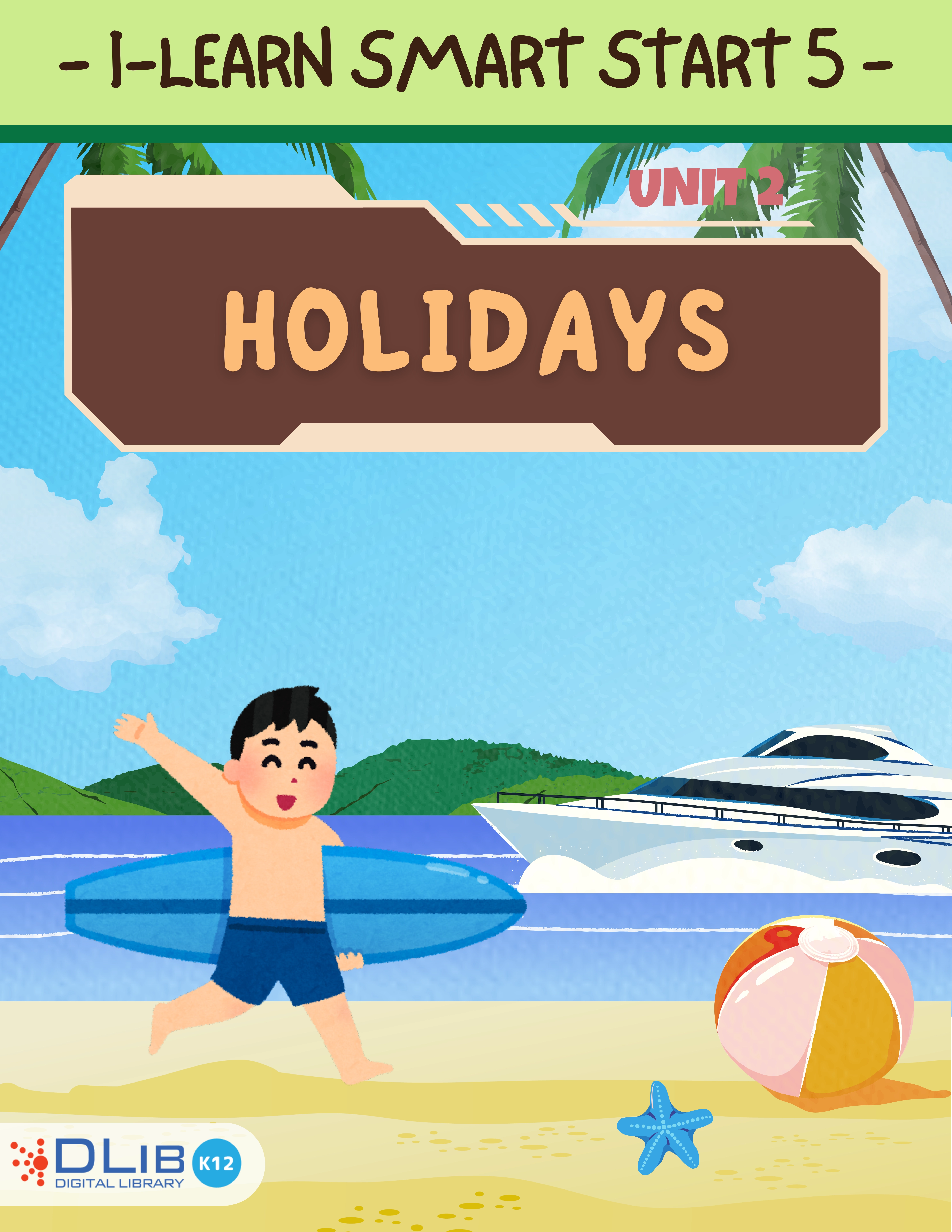 I-Learn Smart Start 5 - Unit 2: Holidays