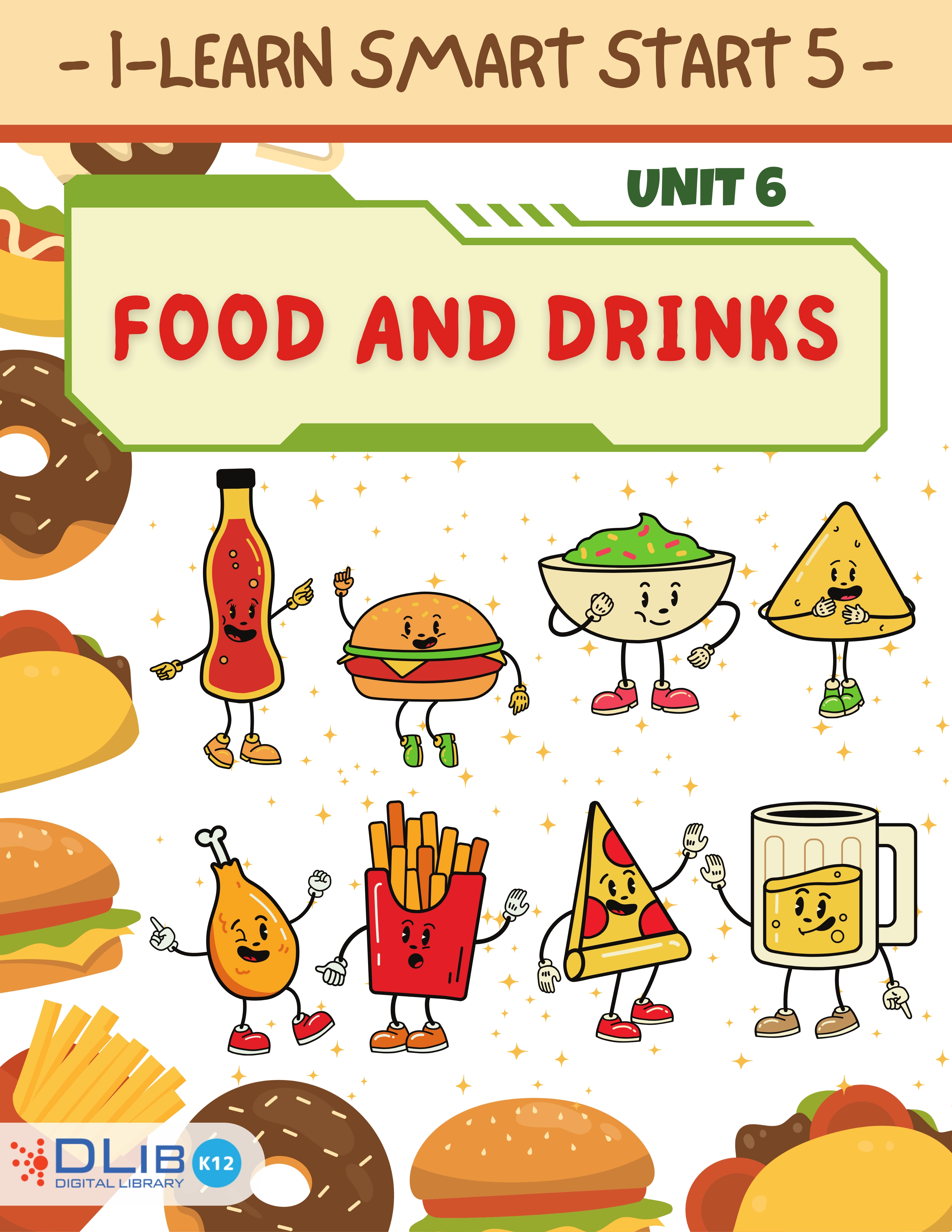 I-Learn Smart Start 5 - Unit 6. Food And Drinks
