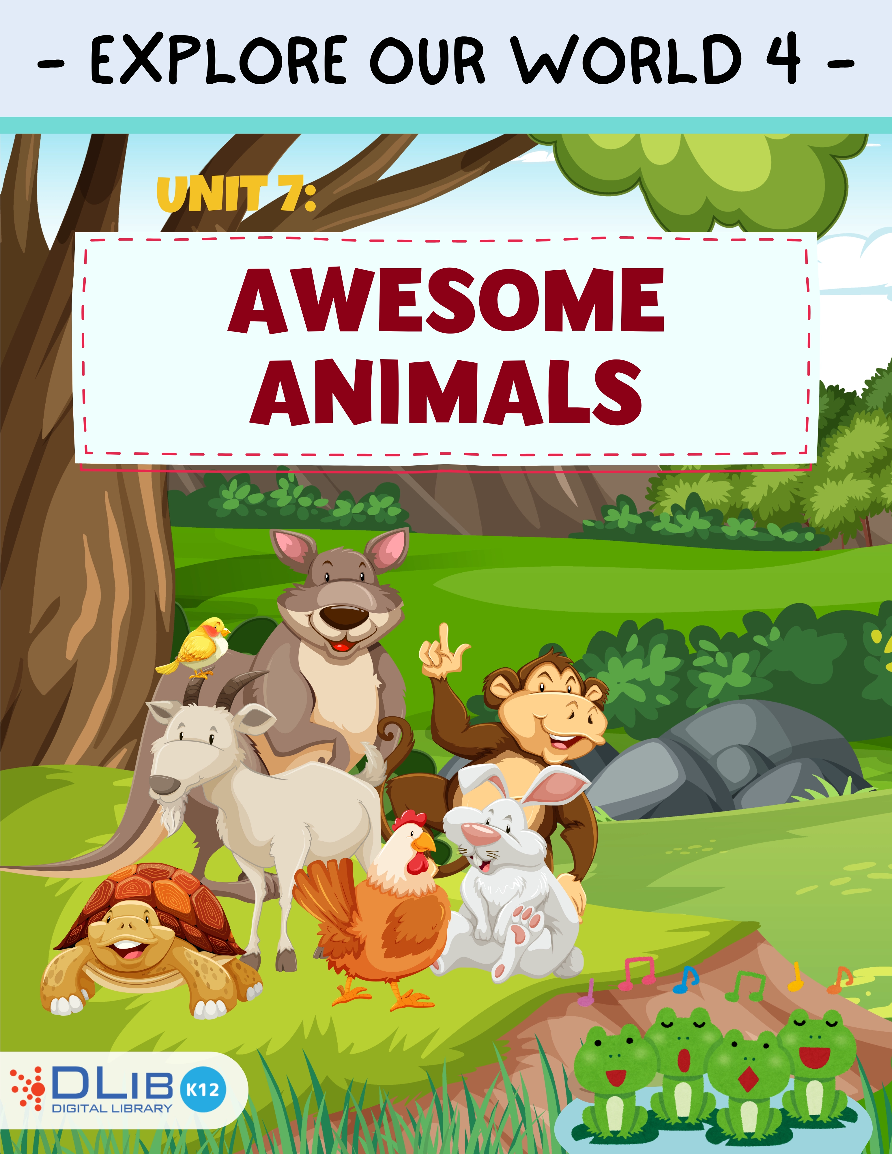 Explore Our World 4 - Unit 7. Awesome Animals