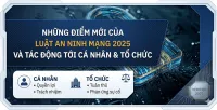Điểm mới Luật An ninh mạng 2025 - Doanh nghiệp cần lưu ý ngay