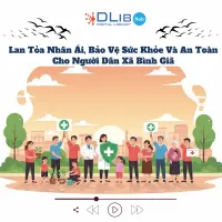 Lan Tỏa Nhân Ái, Bảo Vệ Sức Khỏe Và An Toàn Cho Người Dân Xã Bình Giã