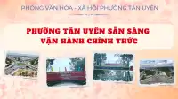 Phường Tân Uyên sẵn sàng  vận hành chính thức