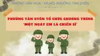 Phường Tân Uyên tổ chức chương trình “Một ngày em là chiến sĩ”
