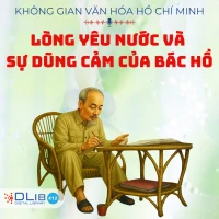 Lòng Yêu Nước Và Sự Dũng Cảm Của Bác Hồ